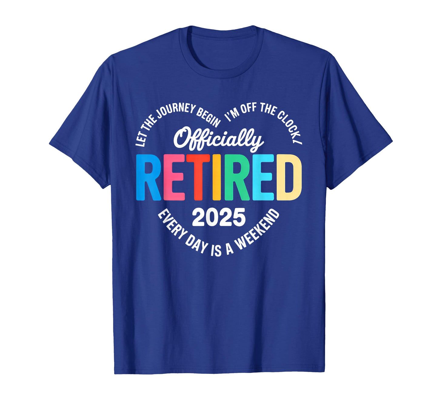 Retired 2025 Heart for Men Women Retirement 2025 Men Women T-Shirt