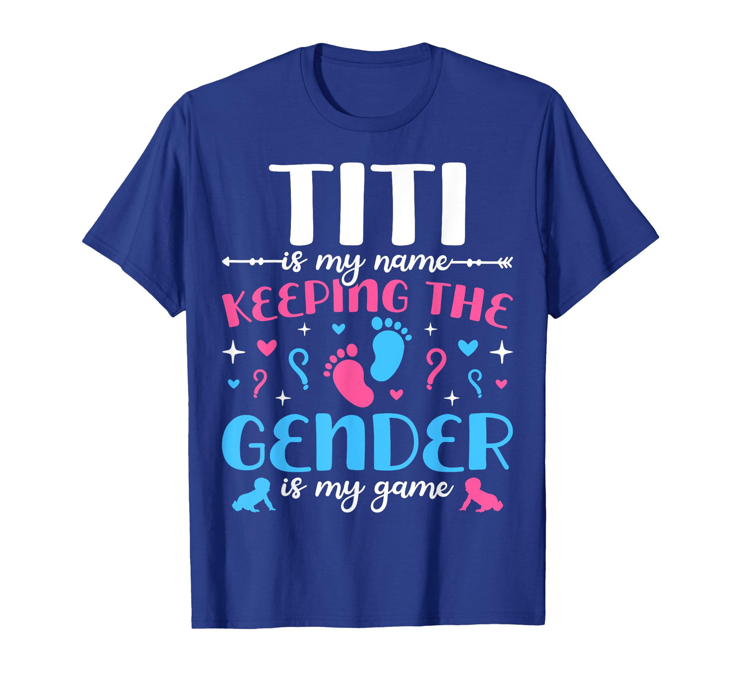 Keeper Of The Gender Titi Baby Announcement Family Party T-Shirt
