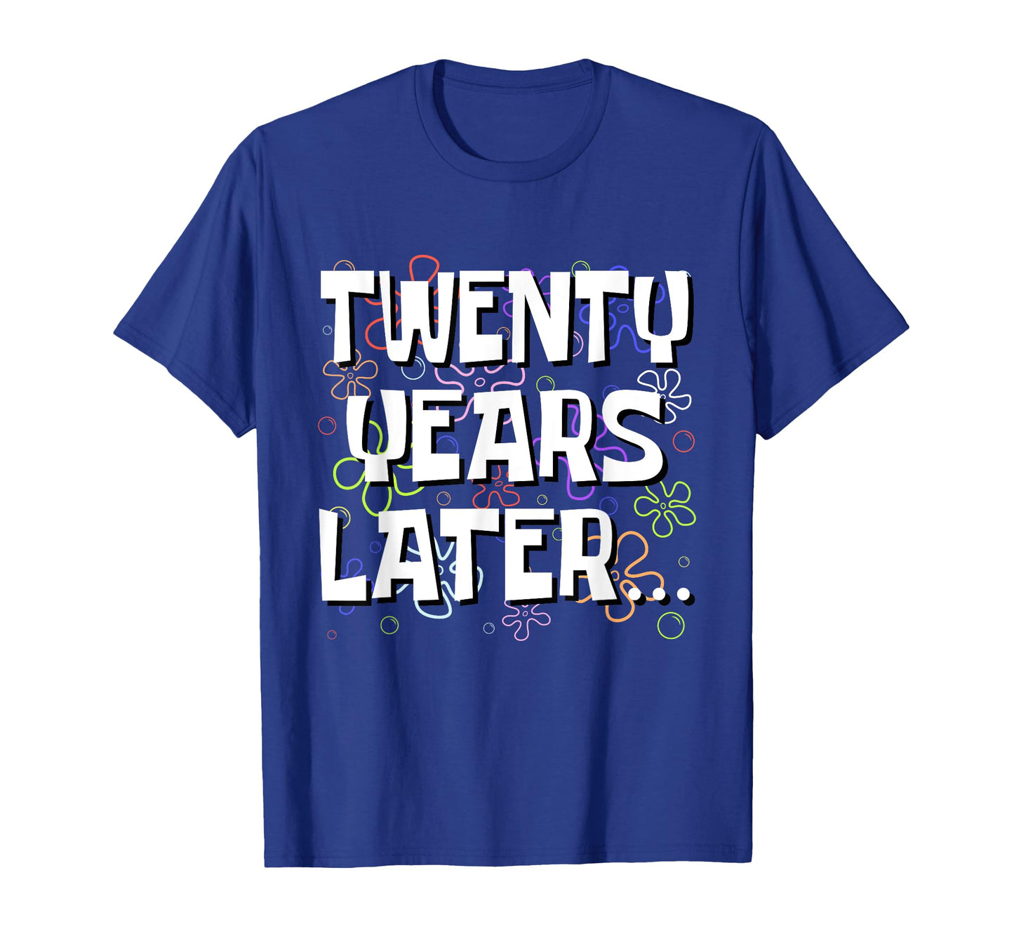 Twenty Years Later Funny Meme 20 Year Old 20th Birthday T-Shirt
