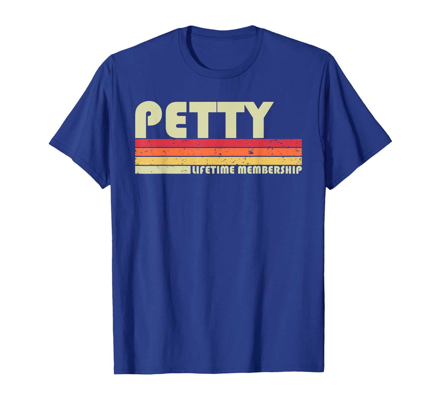 PETTY Surname Funny Retro Vintage 80s 90s Birthday Reunion T-Shirt