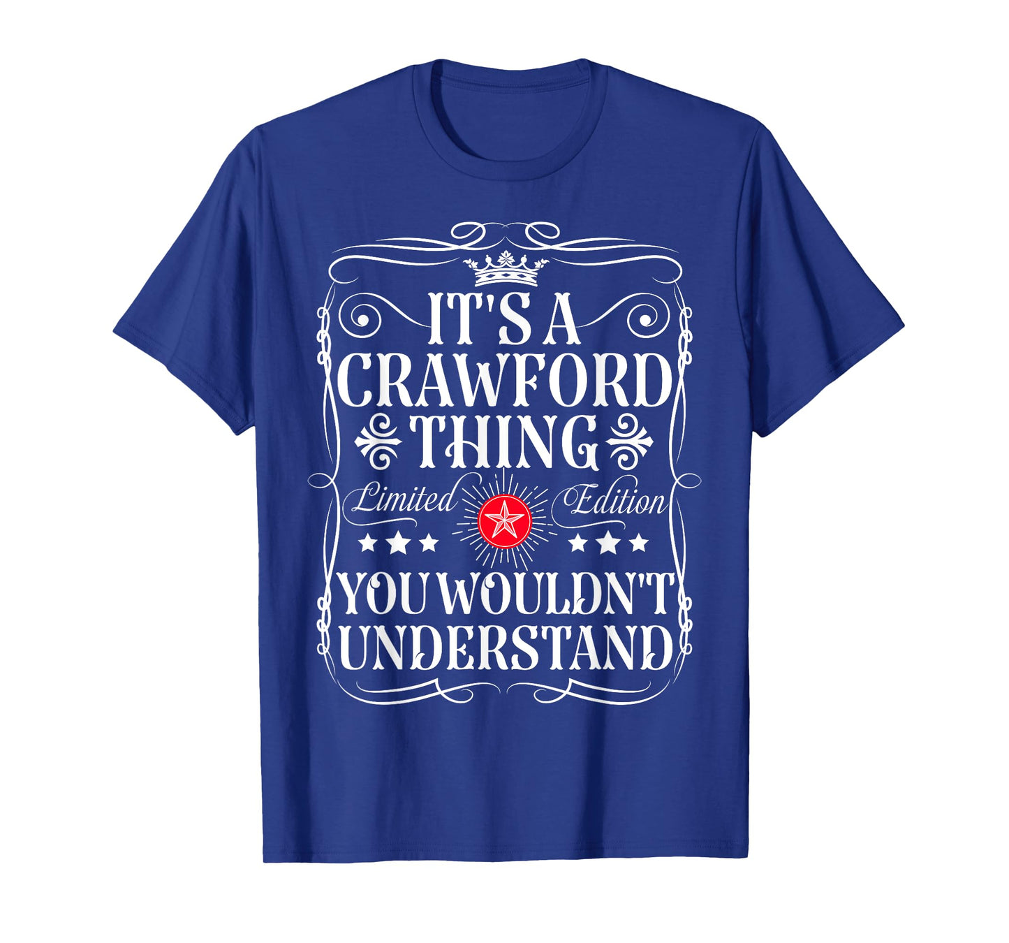 Crawford Name Its A Crawford Thing You Wouldn't Understand T-Shirt