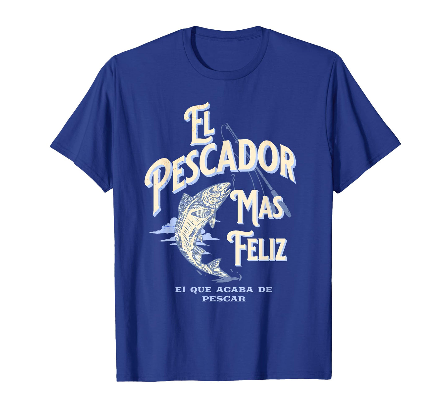 En Espanol Para Pescador Feliz Funny Spanish Fishing T-Shirt
