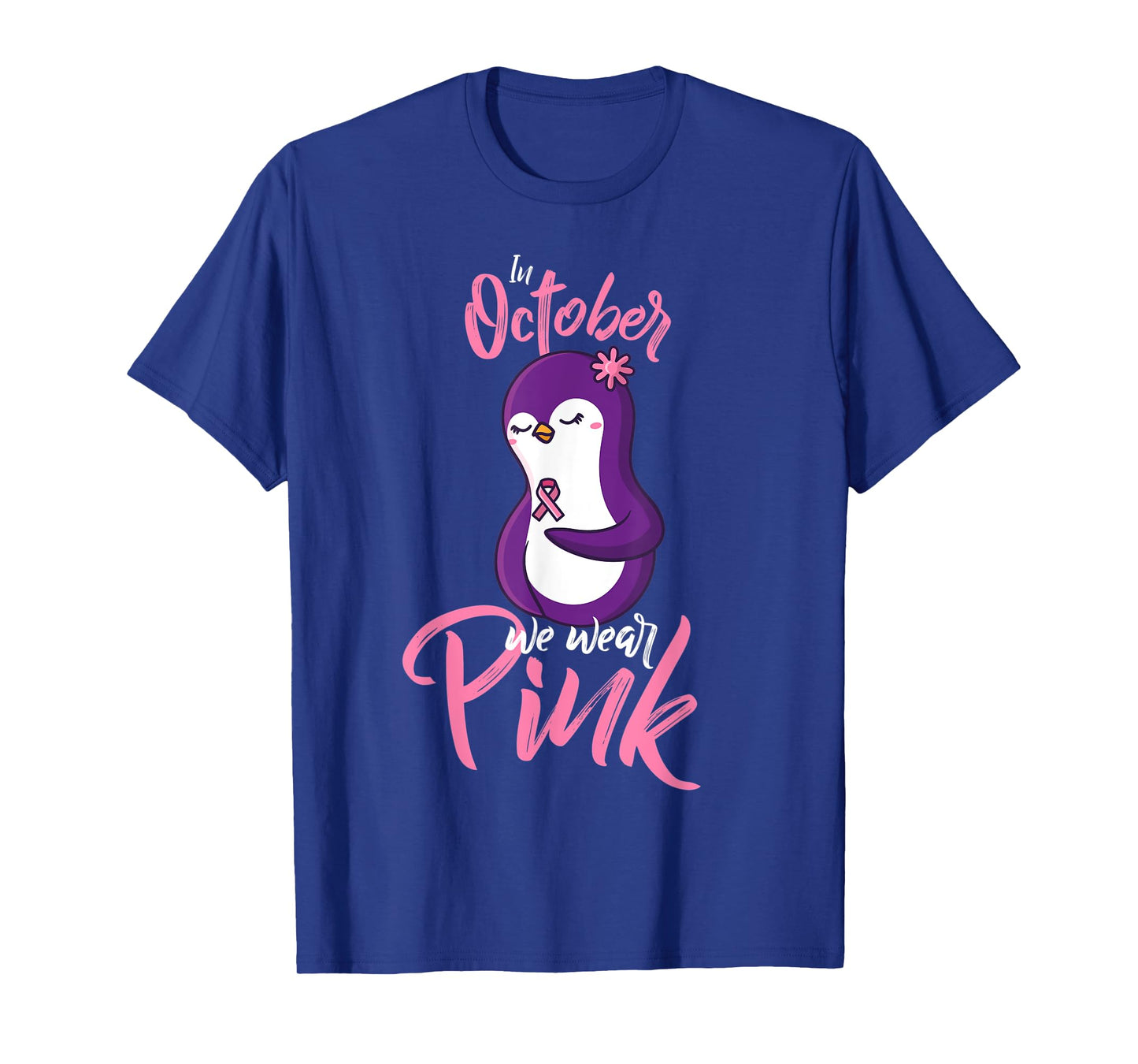 In October We Wear Pink Fight Breast Cancer Ribbon Penguin T-Shirt