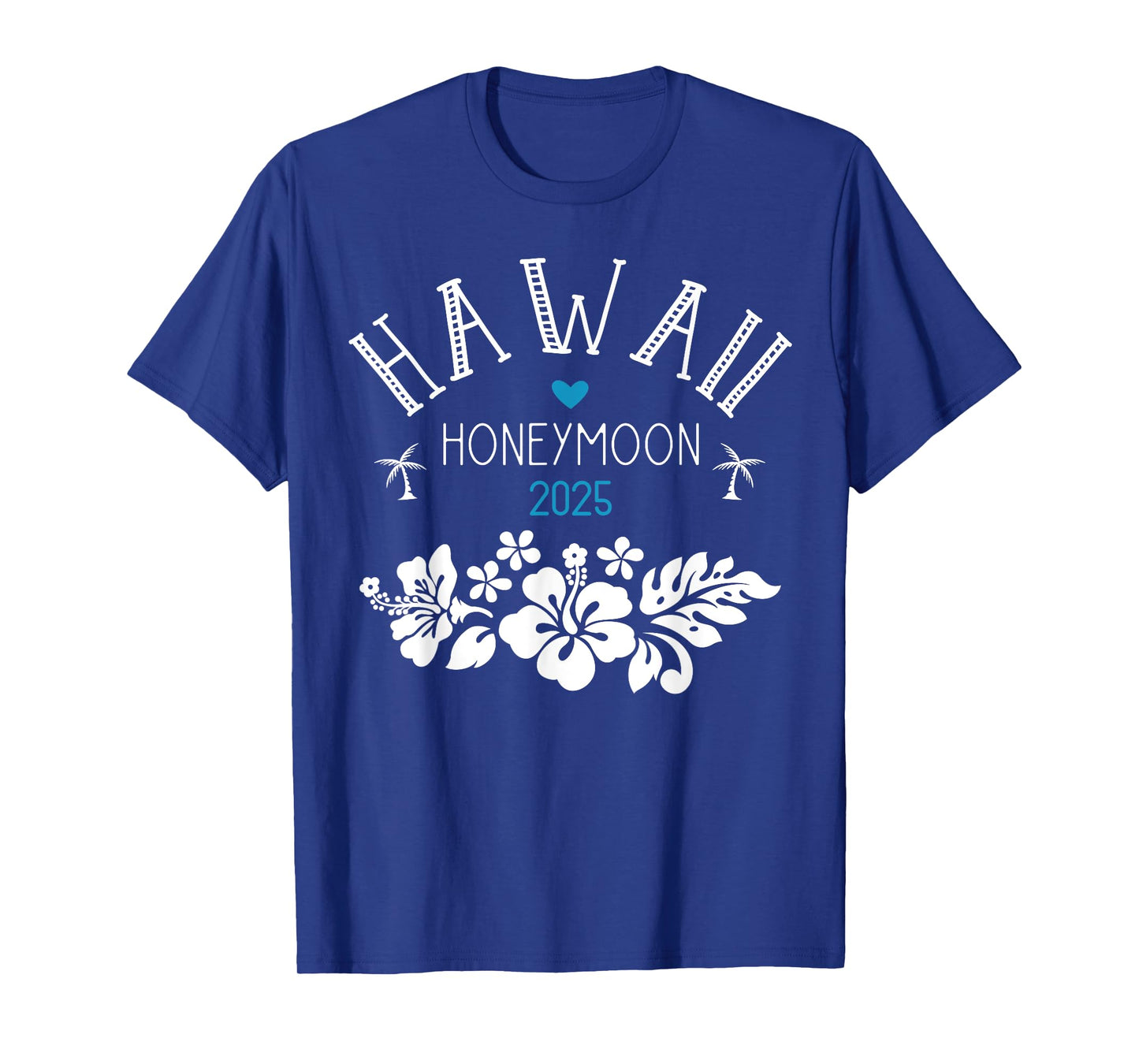 Hawaii Honeymoon for Matching Couples 2025 Just Married T-Shirt