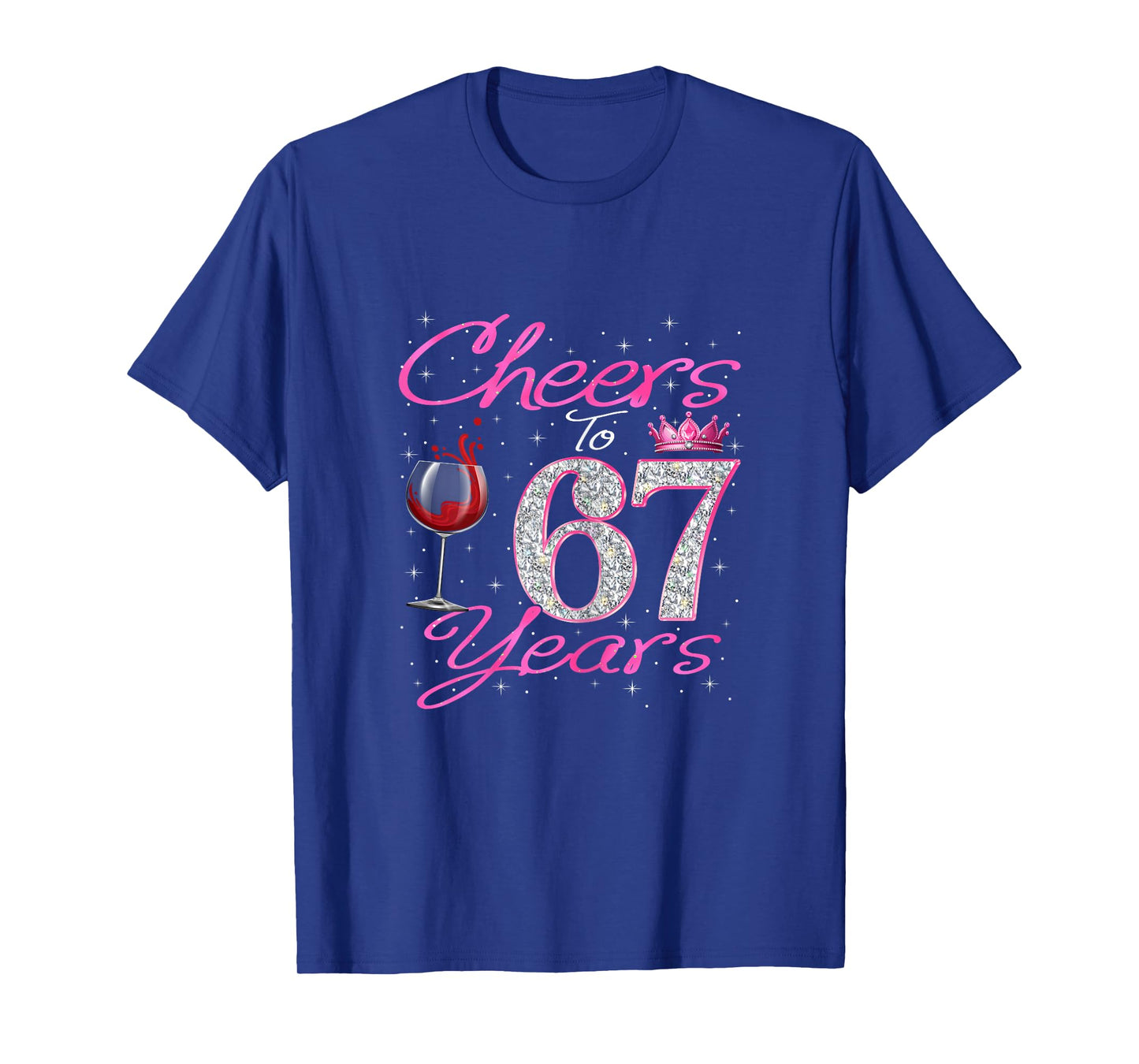 67 Year Old Cheers To 67 Years 67th Birthday Gifts Women T-Shirt