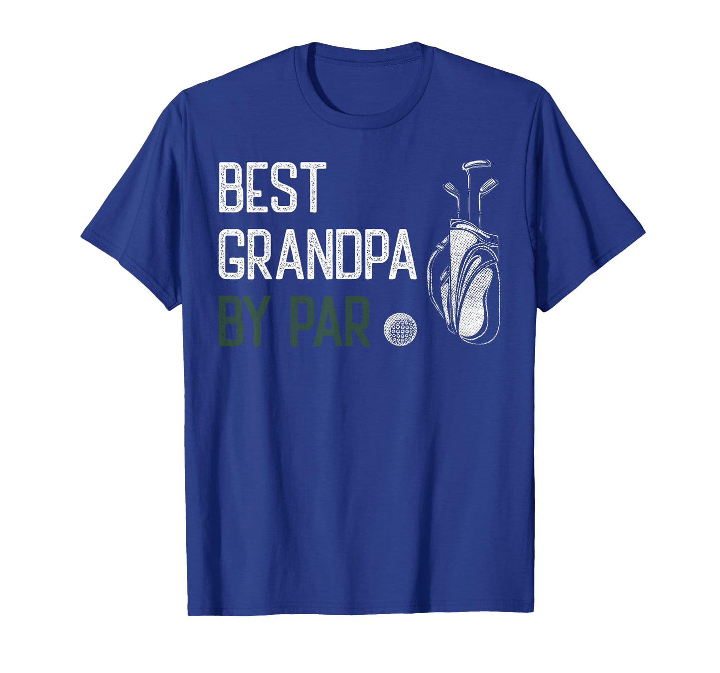 Best Grandpa by Par Golfer Golf Player Dad Father's Day T-Shirt
