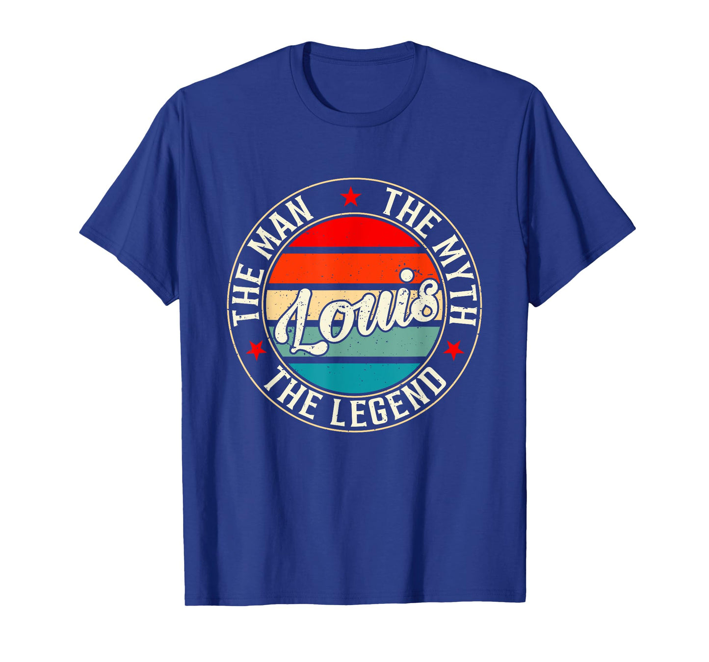 Louis The Man The Myth The Legend Shirt Funny Personalized T-Shirt