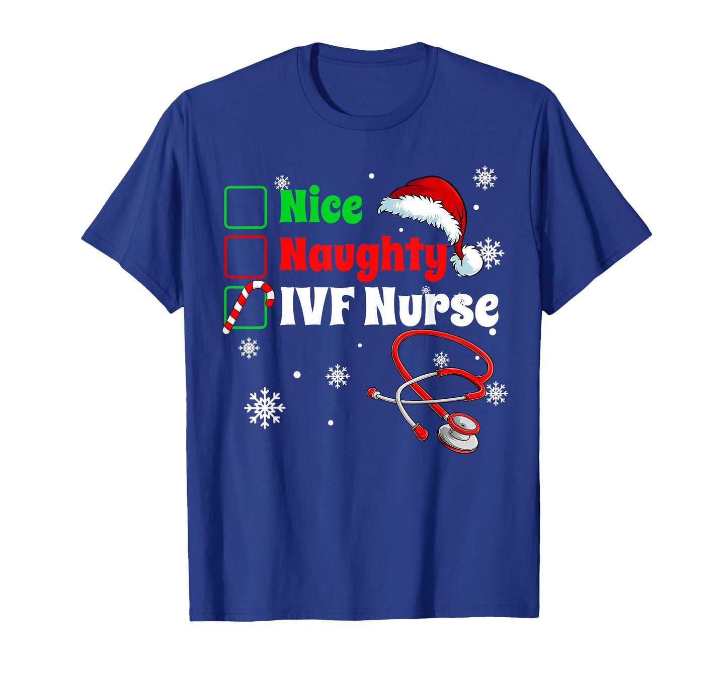 Funny Christmas Nice Naughty IVF Nurse Scrub Top Men Women T-Shirt