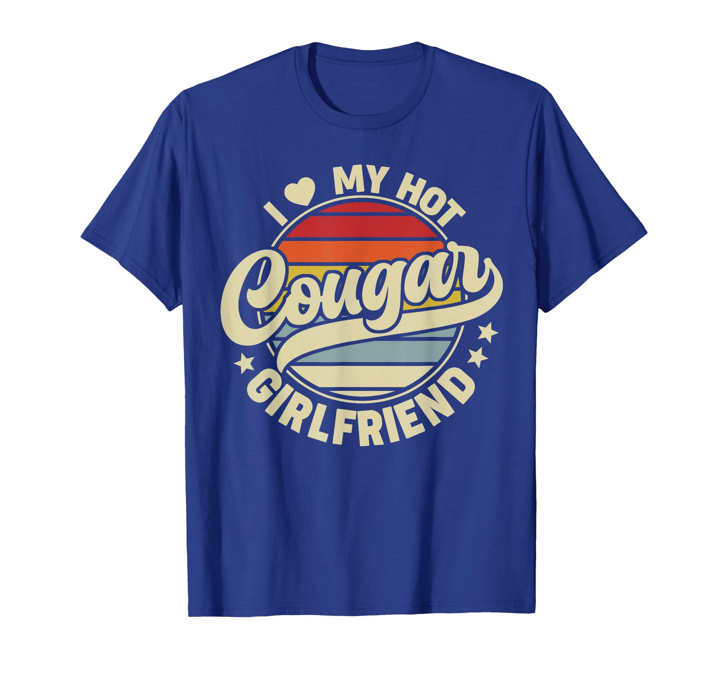 Vintage I Heart Love My Hot Cougar Girlfriend Apparel Mens T-Shirt