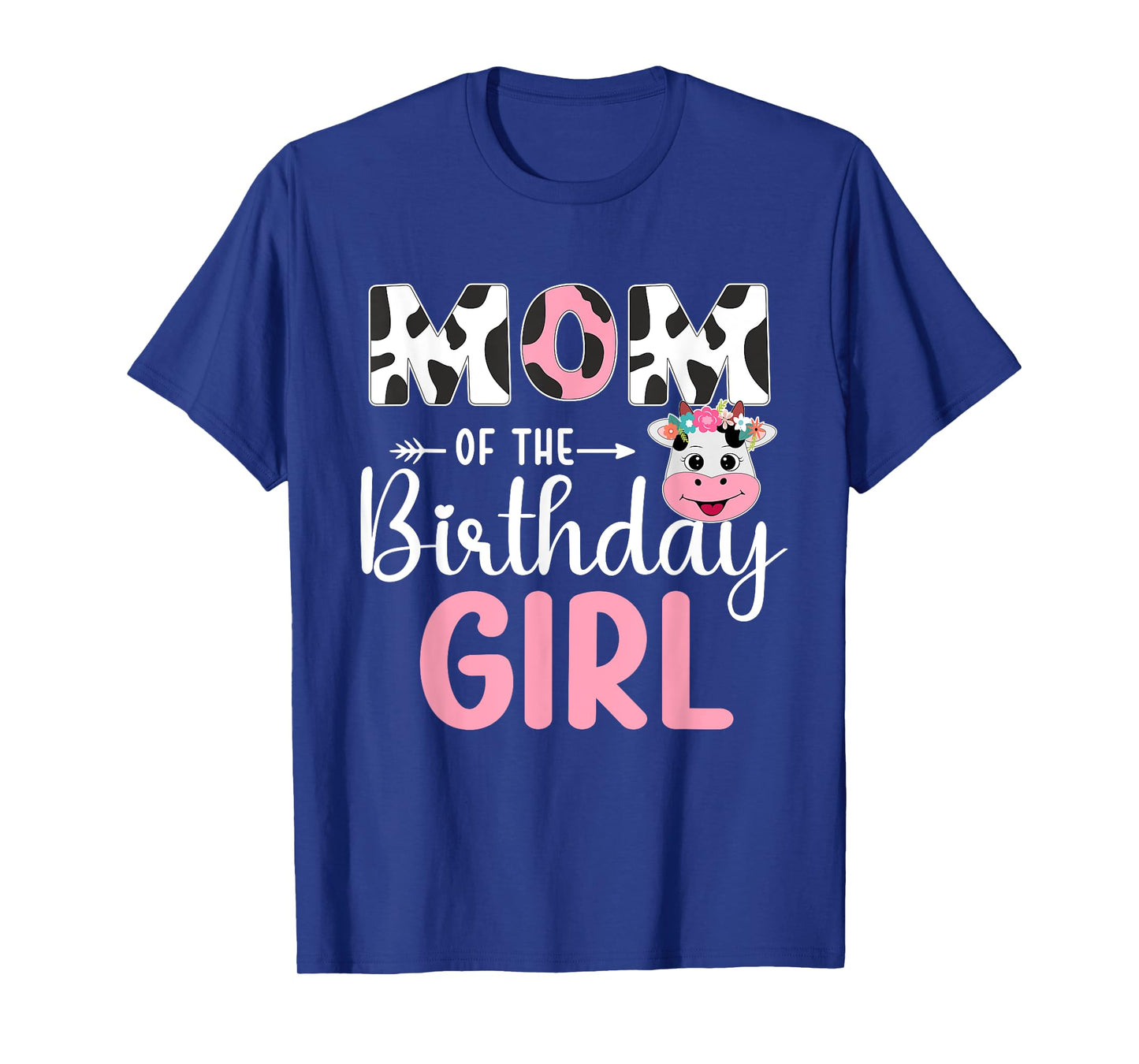 Mom Of The Birthday Girl Farm Cow 1 St Birthday Girl T-Shirt