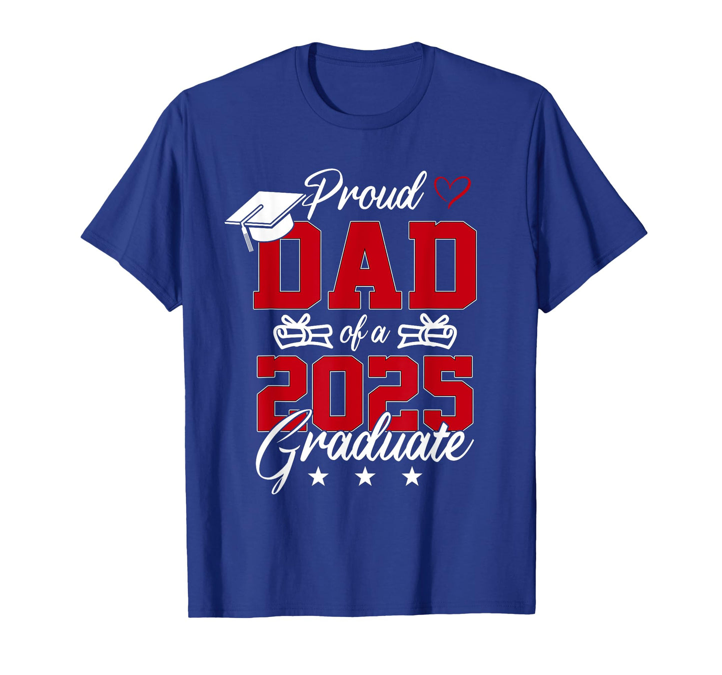 Dad Senior 2025 Proud Dad Of A Class Of 2025 Graduate T-Shirt