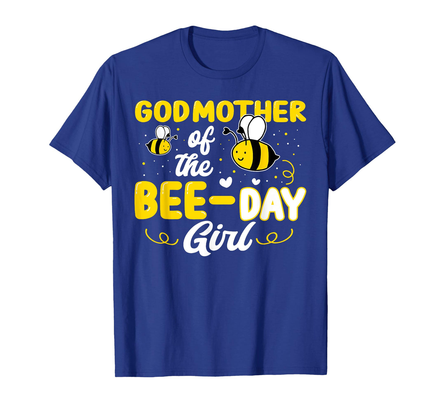 Godmother Of The Bee-Day Girl Matching Family Birthday Party T-Shirt