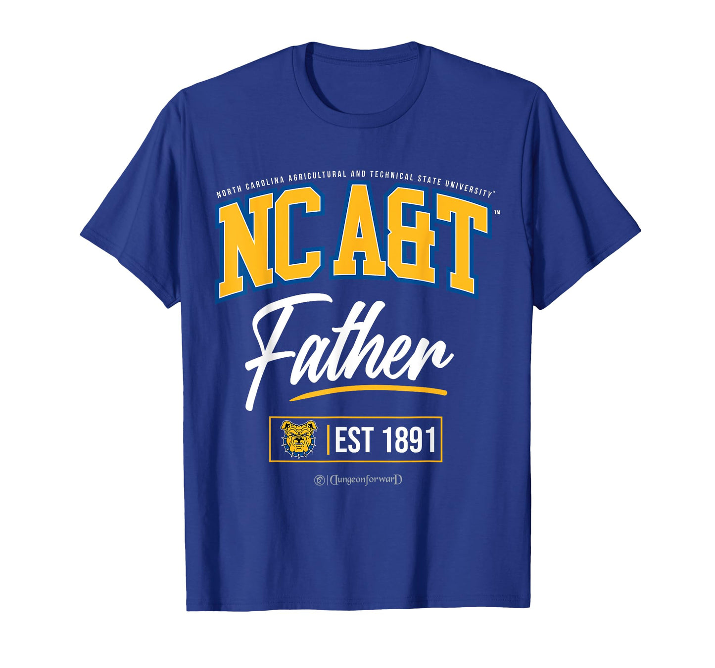 North Carolina A&T State University - NCAT HBCU Father T-Shirt for Men Women Kids