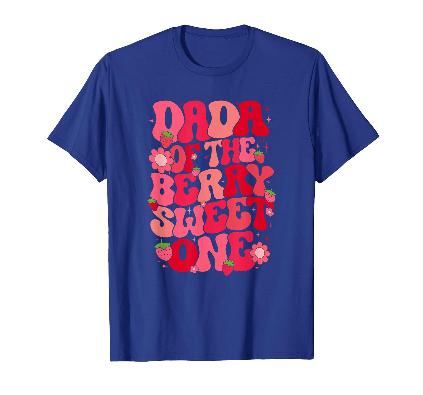 Dada Of The Berry Sweet One Strawberry First Birthday T-Shirt