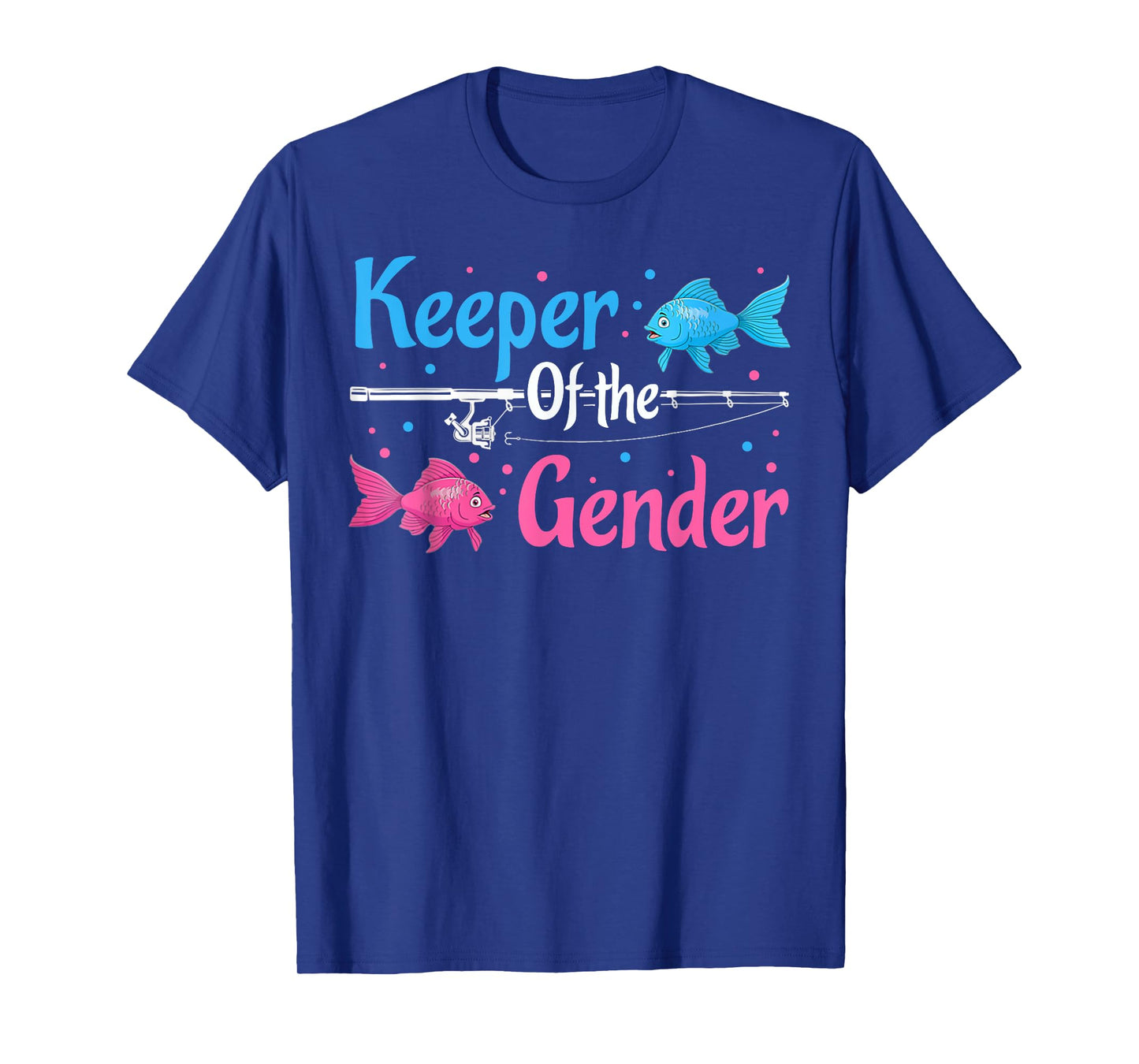 Keeper Of The Gender Shirt Fish Gender Reveal Baby Shower T-Shirt