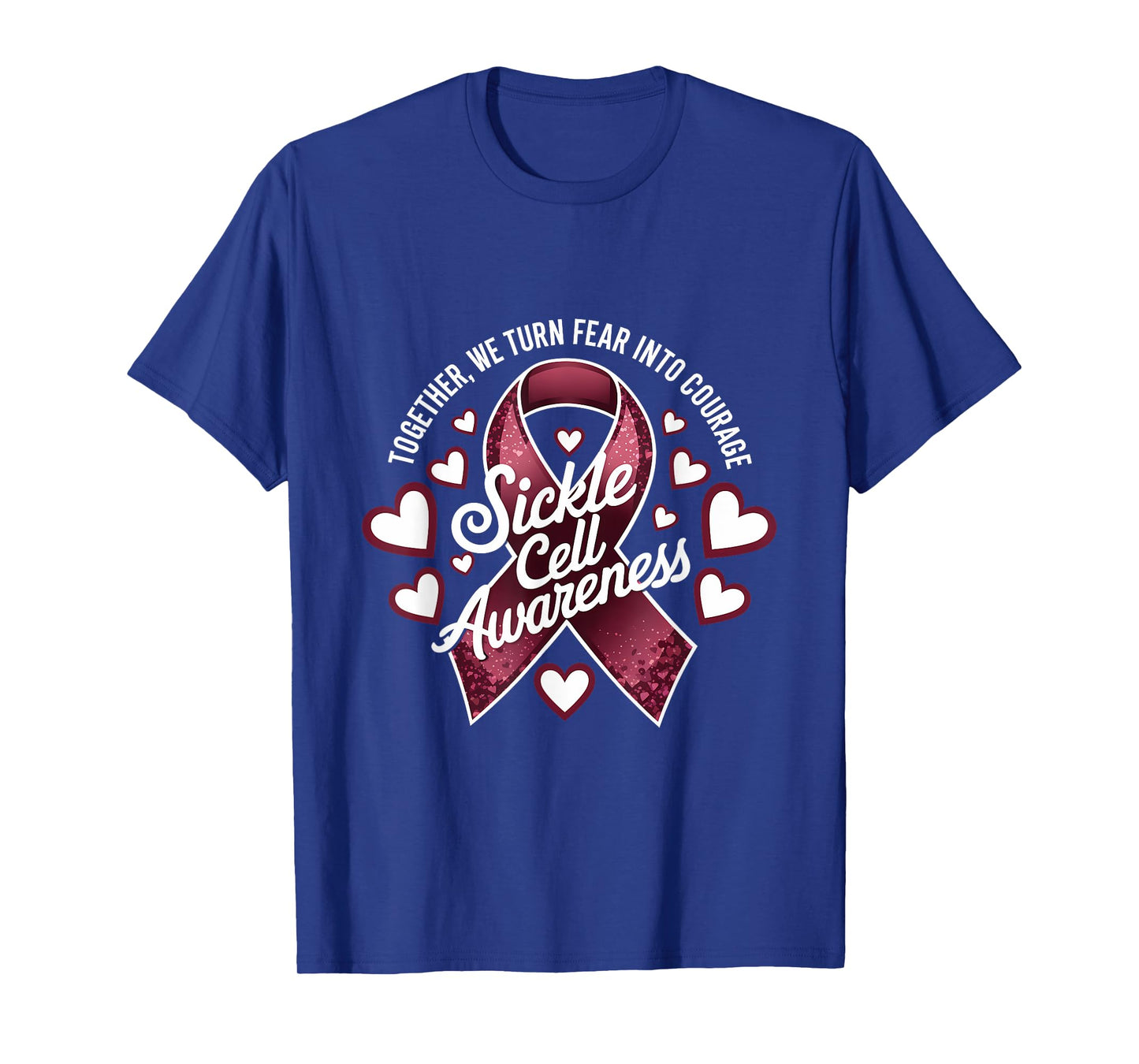 Sickle Cell Awareness Burgundy Ribbon Fear To Courage T-Shirt