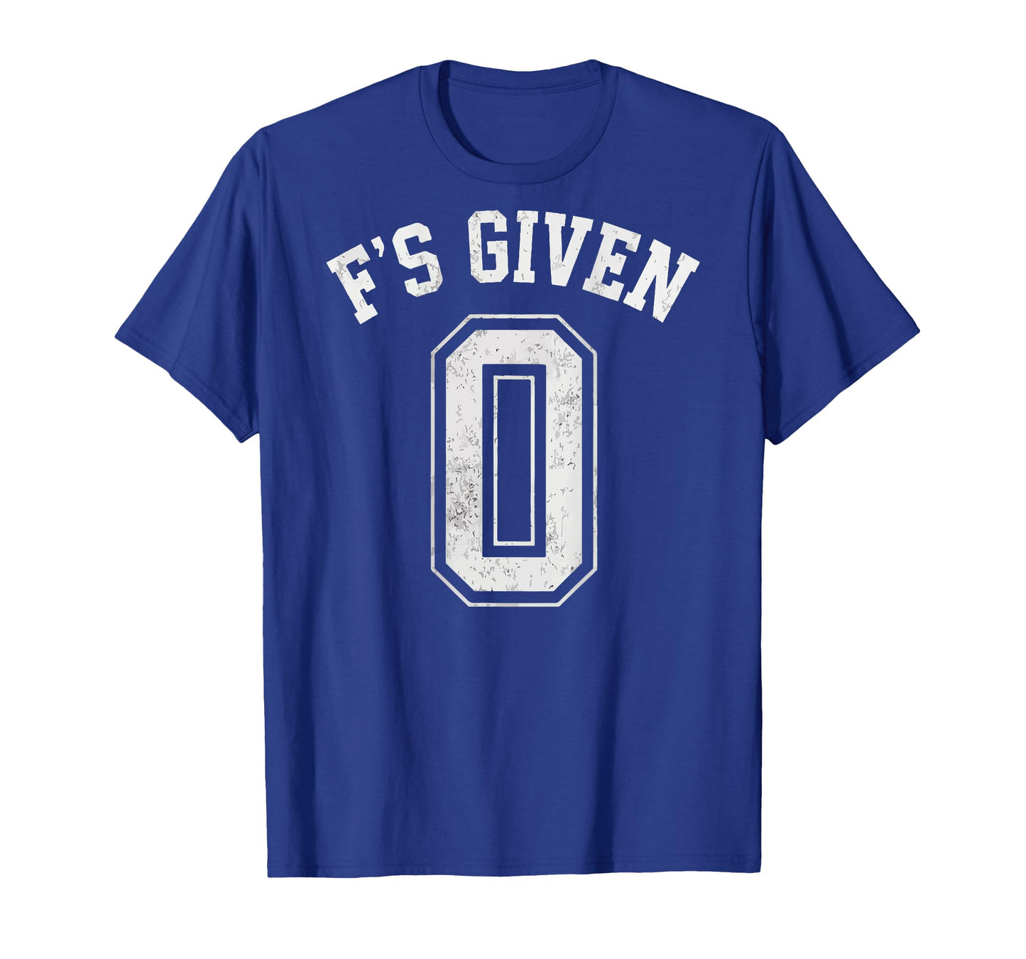 0 Zero F's Given Funny Sarcastic Attitude (B) T-Shirt