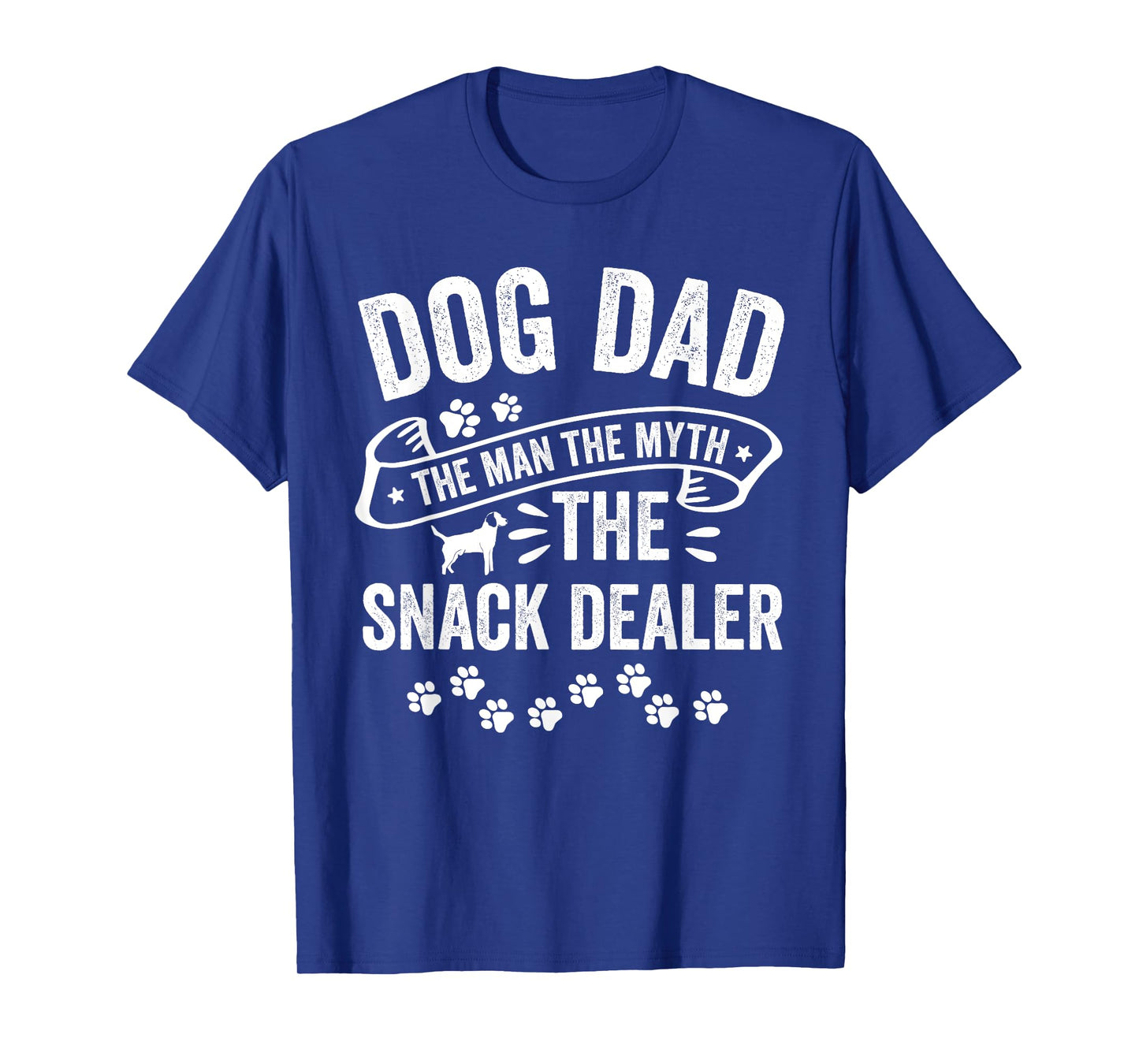 Dog Dad Man Myth Snack Dealer Funny Paw Dog T-Shirt