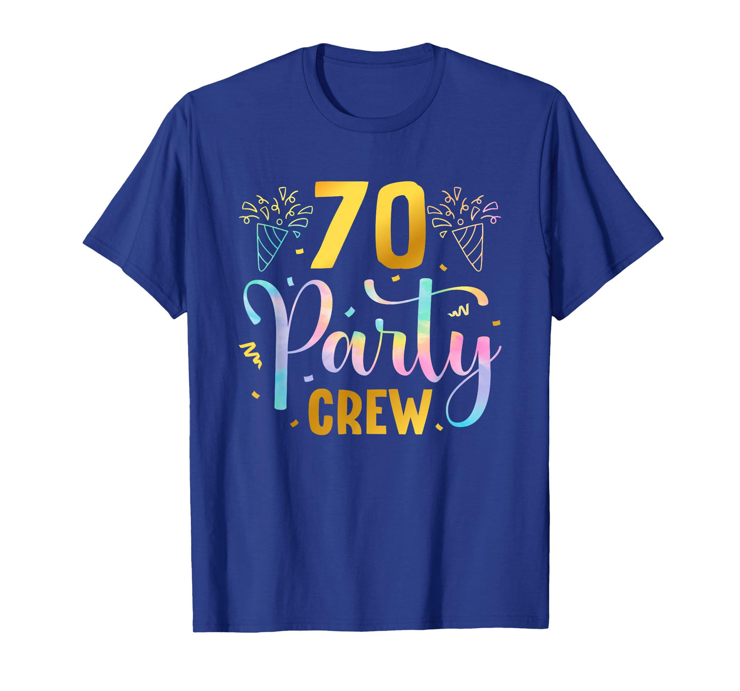 70 Party Crew 70th Birthday Squad 70 Years Old Birthday T-Shirt
