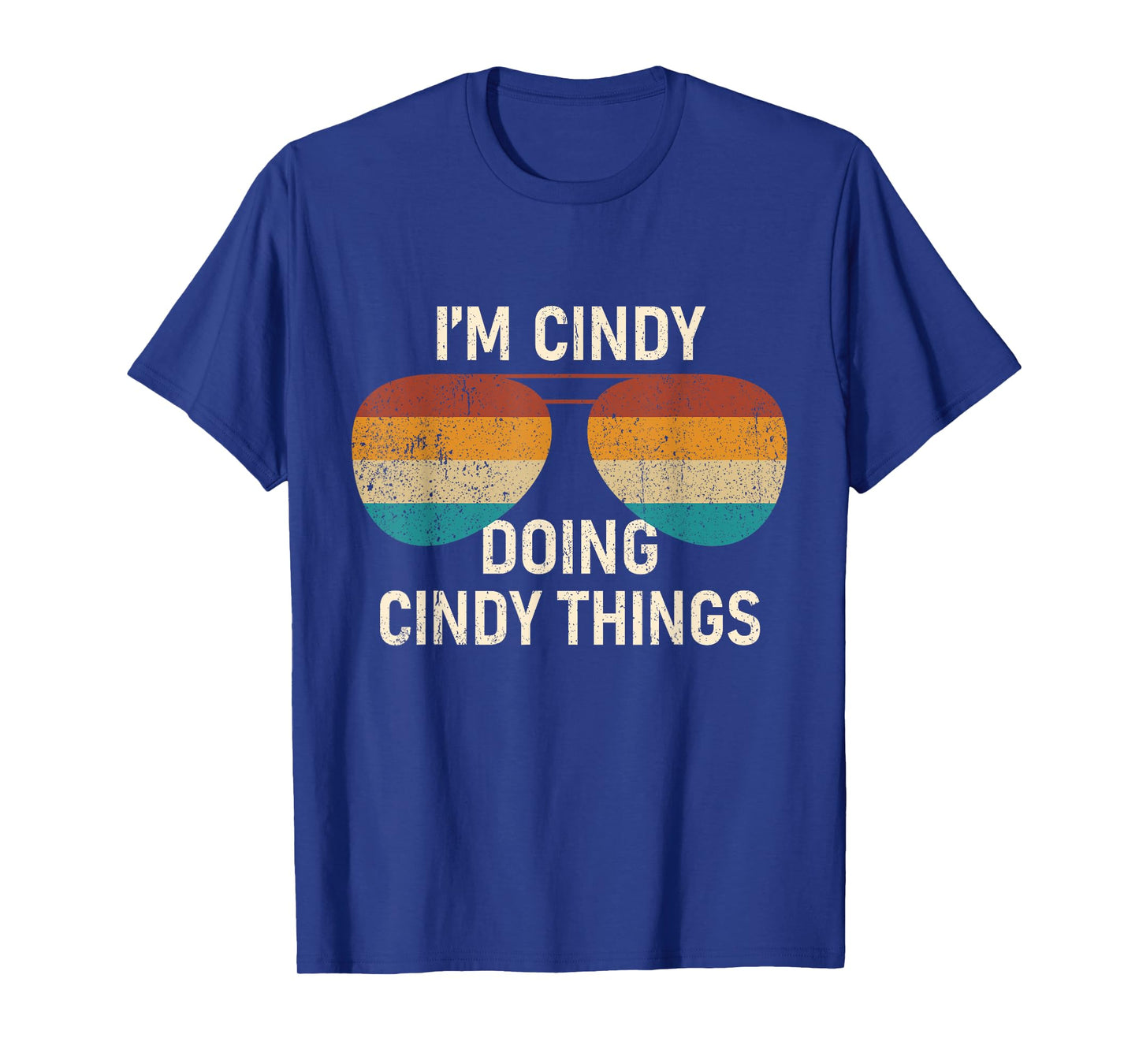 I'm Cindy Doing Cindy Things Retro Sunglass Personalized T-Shirt