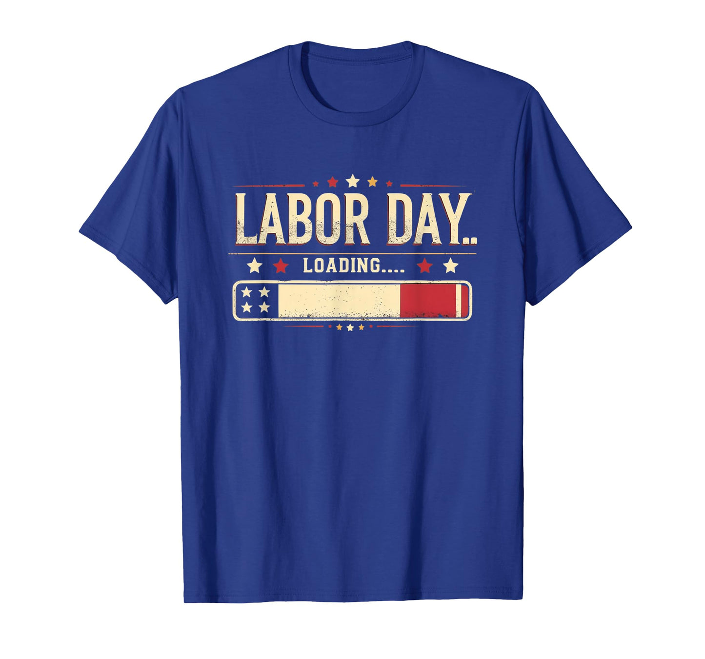 Labor Day Loading Funny Retro Distressed Patriotic USA Humor T-Shirt