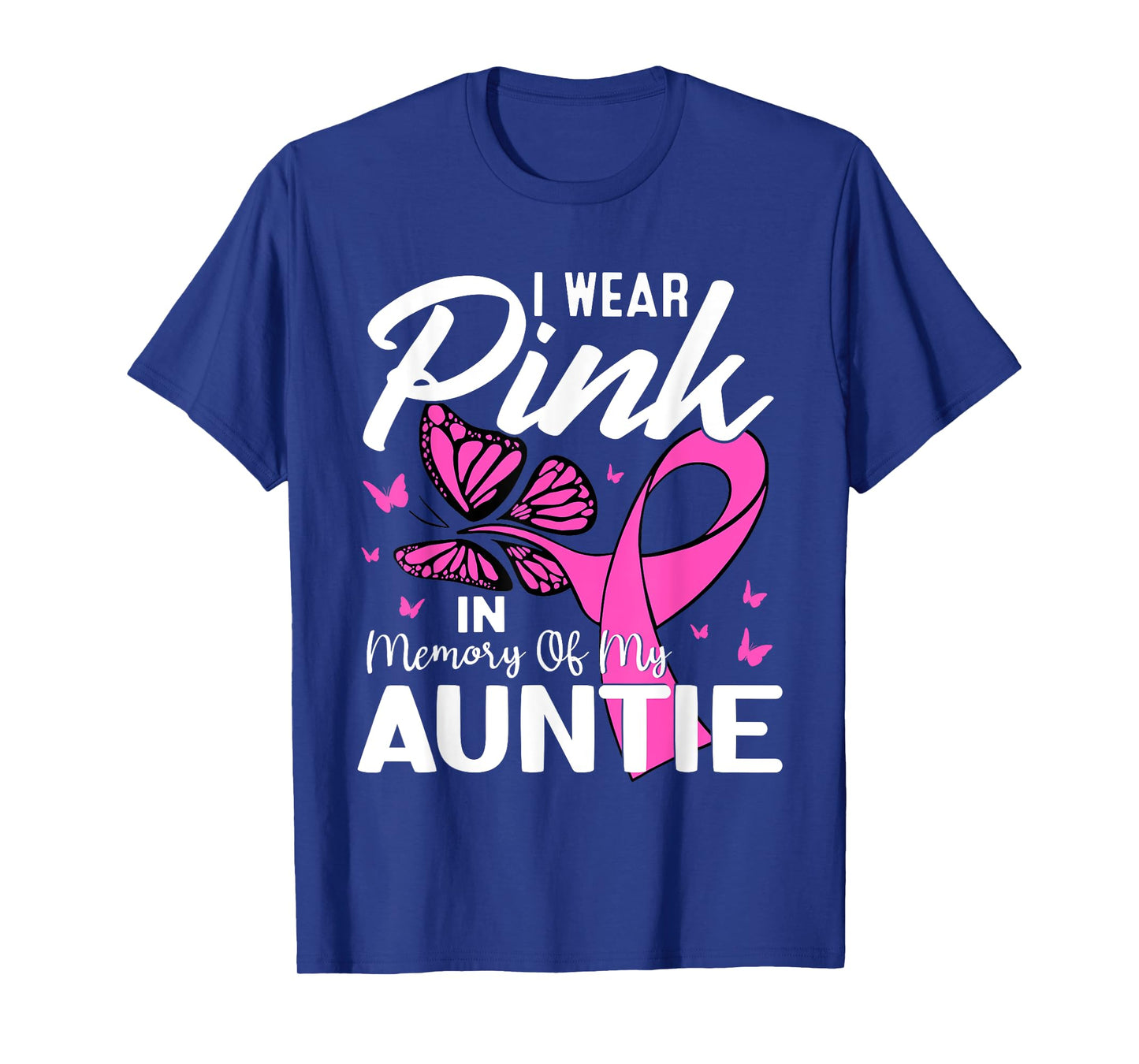 I Wear Pink In Memory Of My Auntie Breast Cancer Awareness T-Shirt