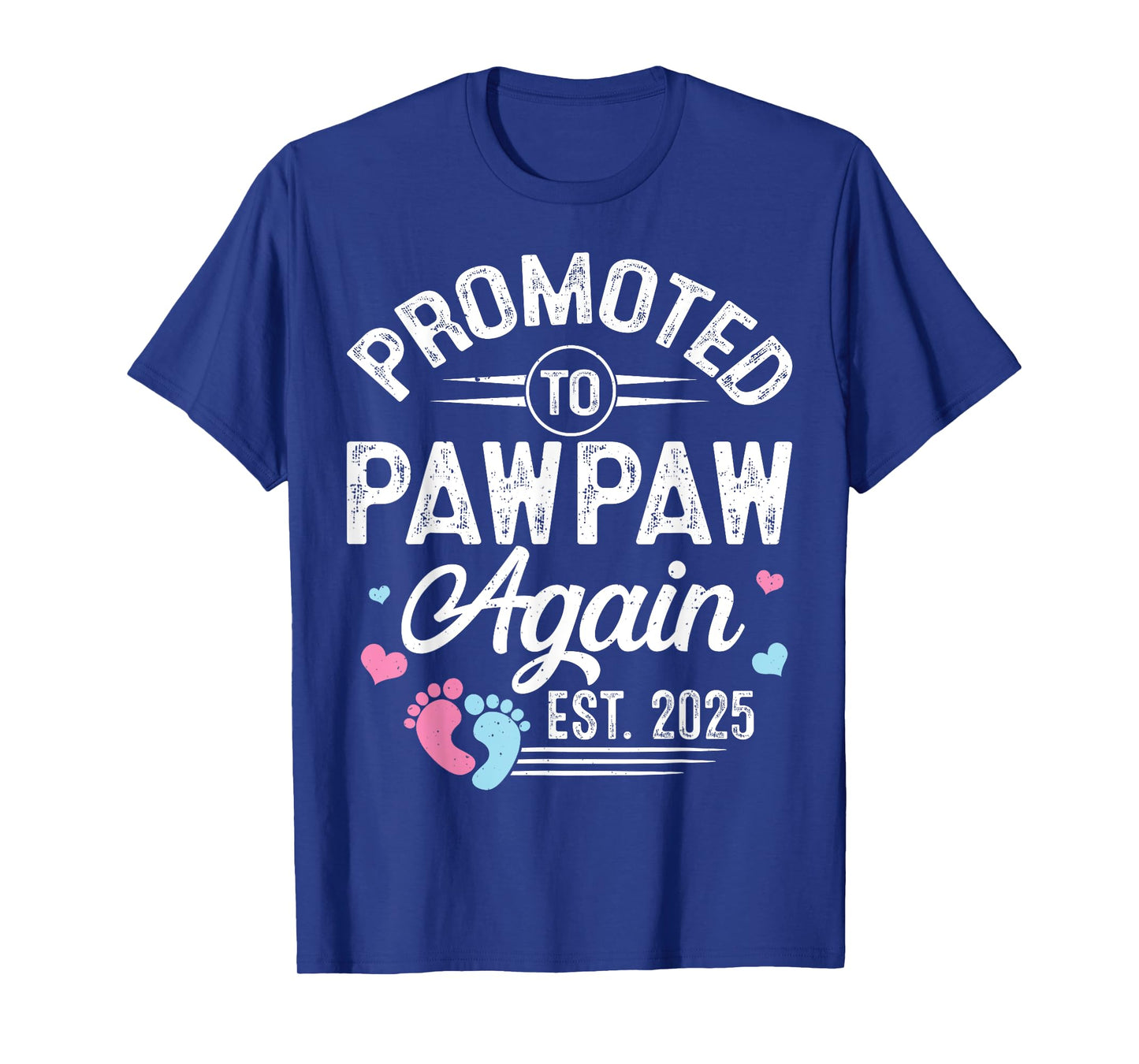 Promoted To Pawpaw Again Est 2025 Baby Gender Reveal T-Shirt