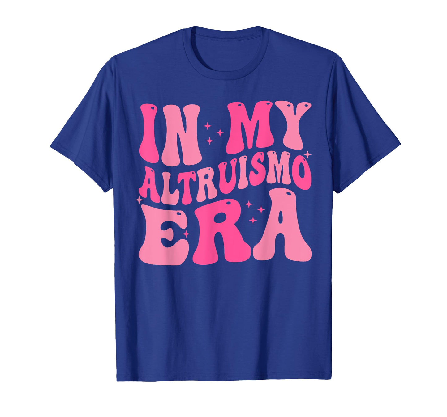 In My Altruismo Era Tee Funny Outfit T-Shirt