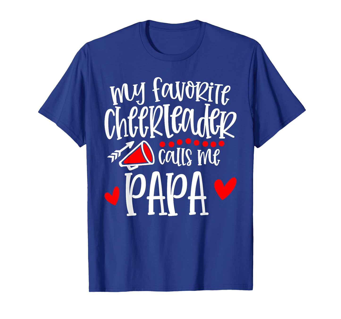 My Favorite Cheerleader Calls Me Papa Funny Cheerleading T-Shirt