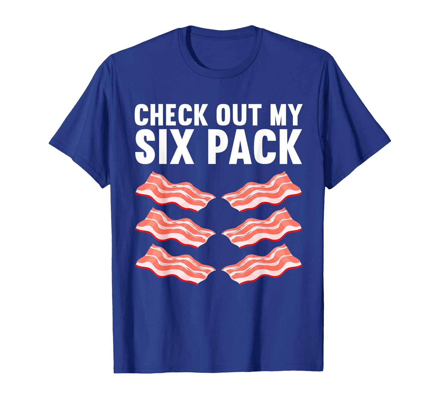 Funny Bacon Design For Men Women Boys Girls Pork Bacon Lover T-Shirt