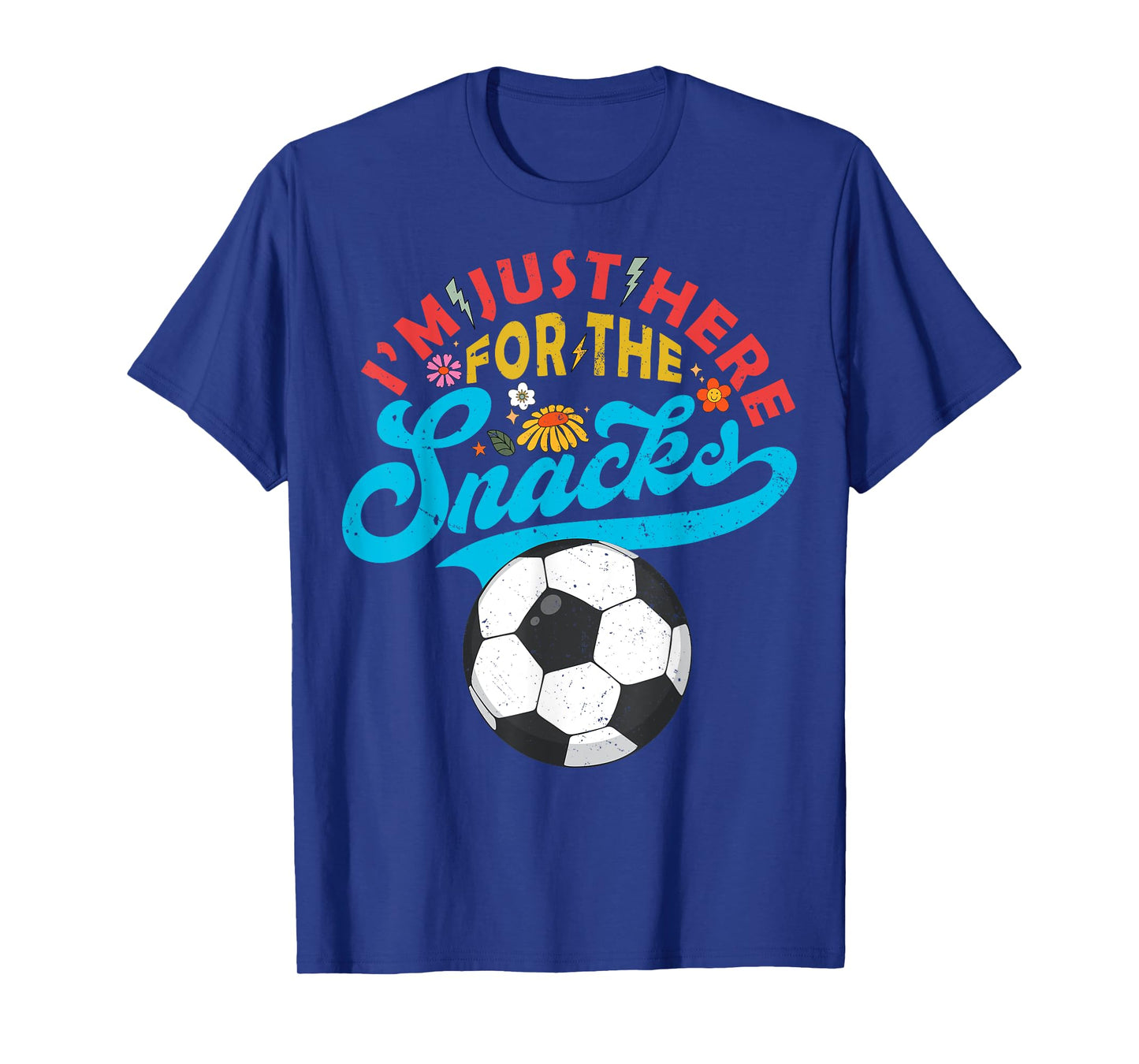 I'm Just Here For The Snacks Funny Fantasy Soccer League T-Shirt