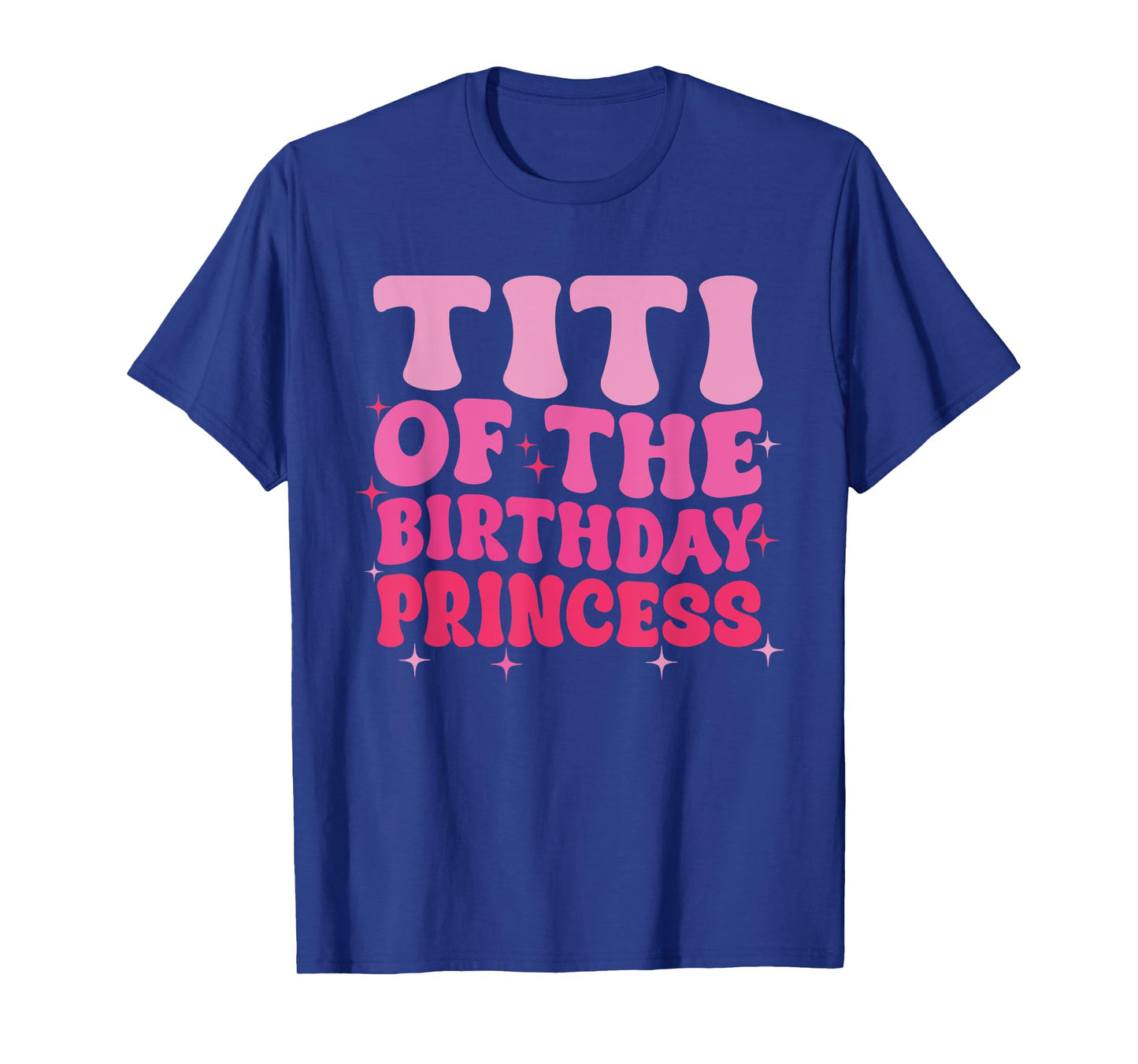 Titi Of The Birthday Princess Birthday Girl Kid Family T-Shirt
