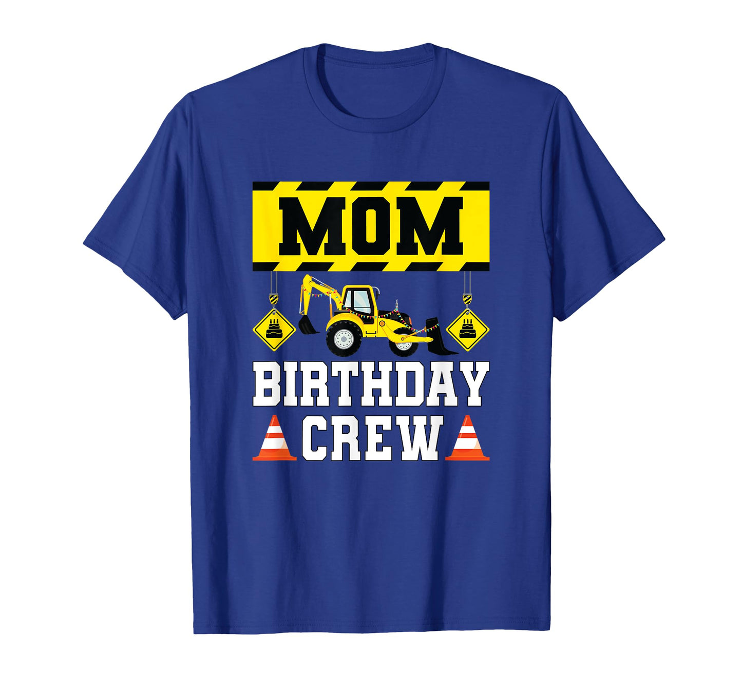 Mom Birthday Crew Shirt For Women Construction Crew Birthday T-Shirt
