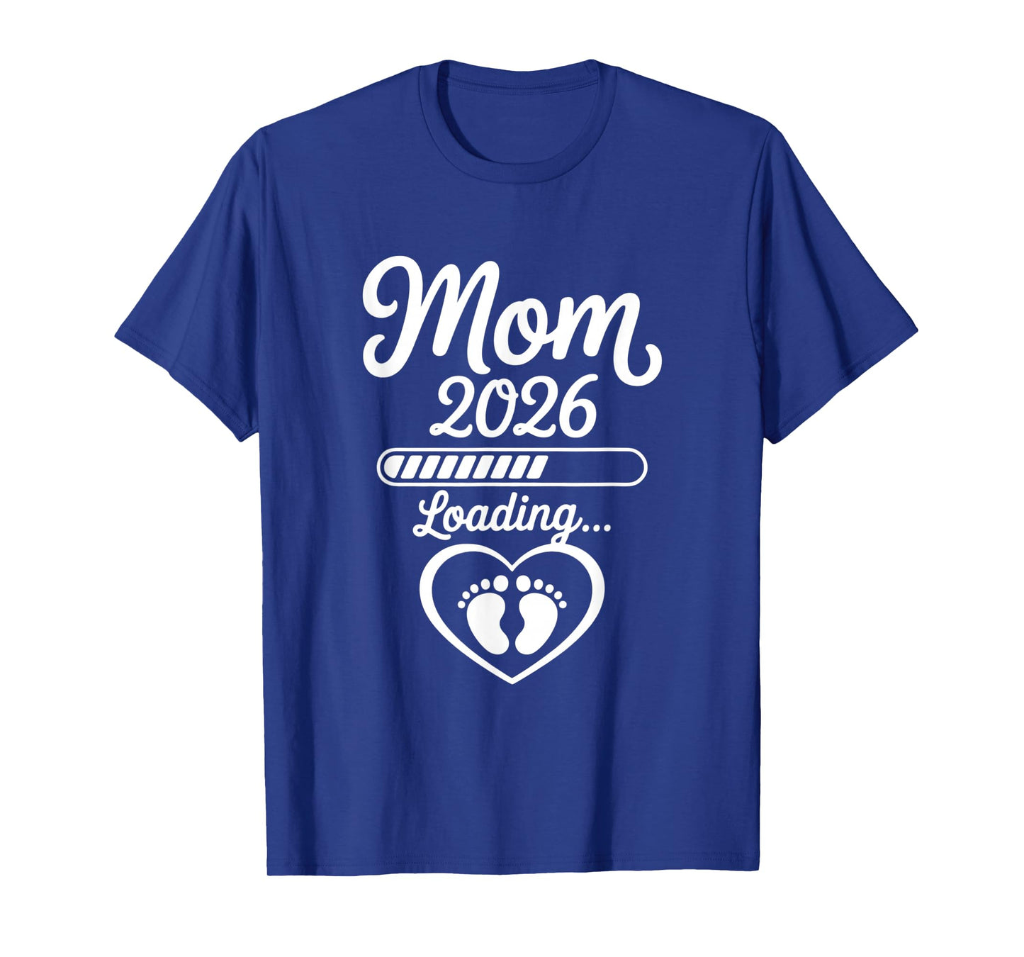 Mom 2026 Loading Pregnancy Announcement Baby T-Shirt