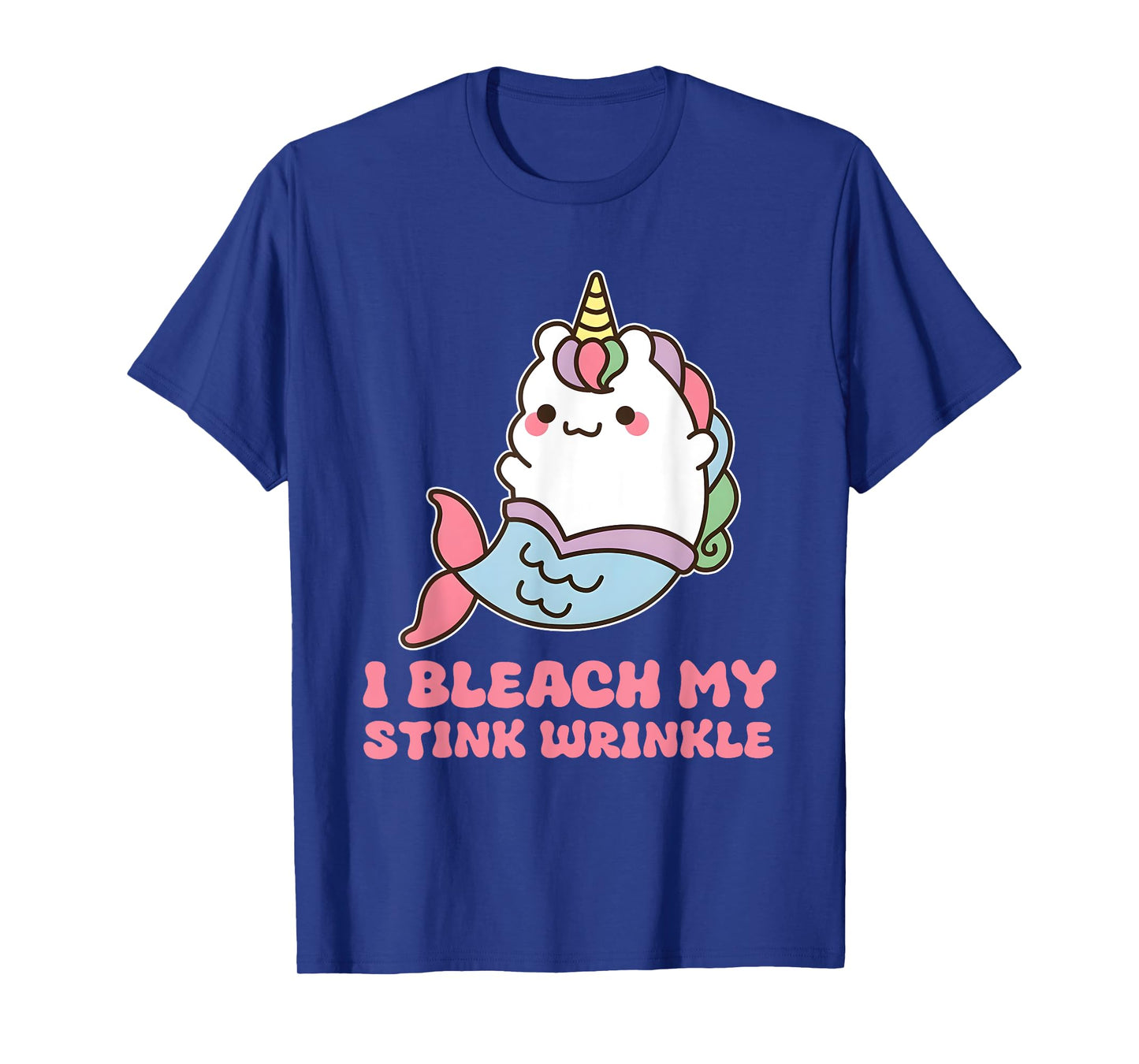 I Bleach My Stink Wrinkle T-Shirt