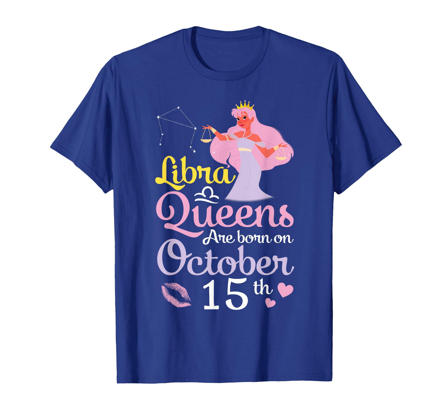 Libra Queens Are Born On October 15th Happy Birthday To Me T-Shirt