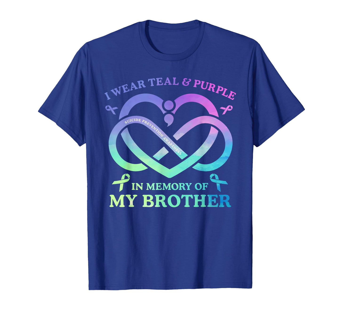 I Wear Teal & Purple Memory Of My Brother Suicide Prevention T-Shirt