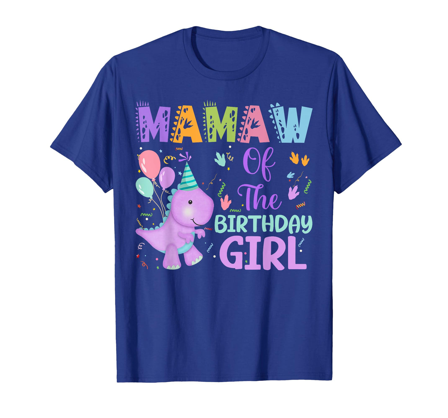 Mamaw Of The Birthday Girl Dinosaur Saurus Rex Party T-Shirt