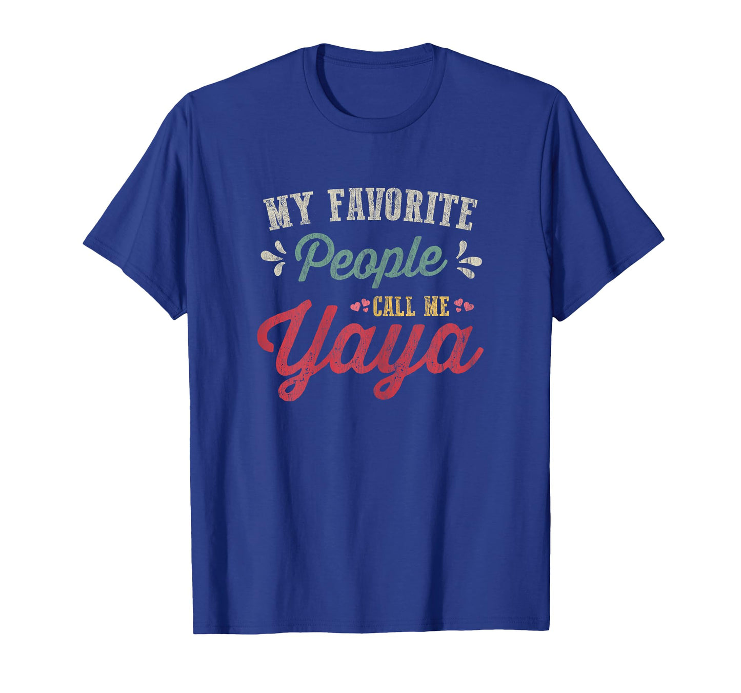 Womens Vintage Mothers Day Gift My Favorite People Call Me Yaya T-Shirt