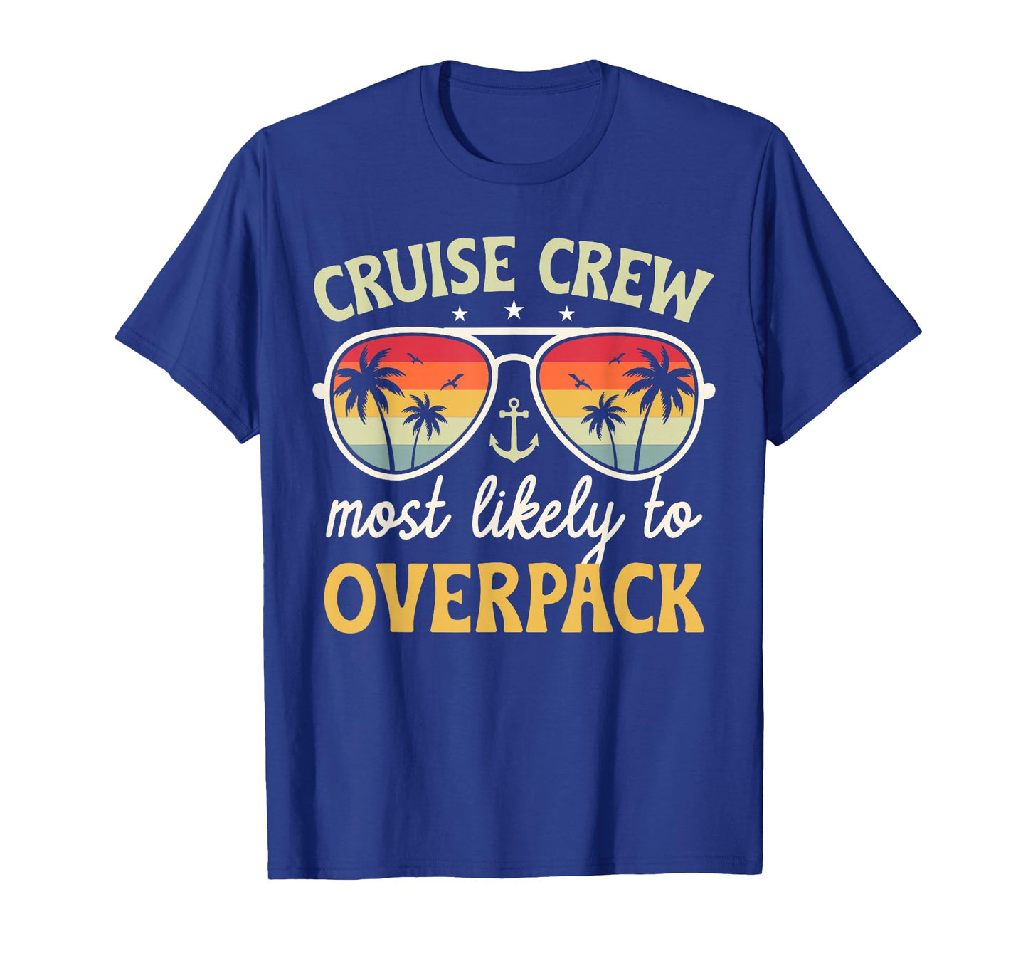 Cruise Most Likely To Overpack Matching Family Cruise 2025 T-Shirt