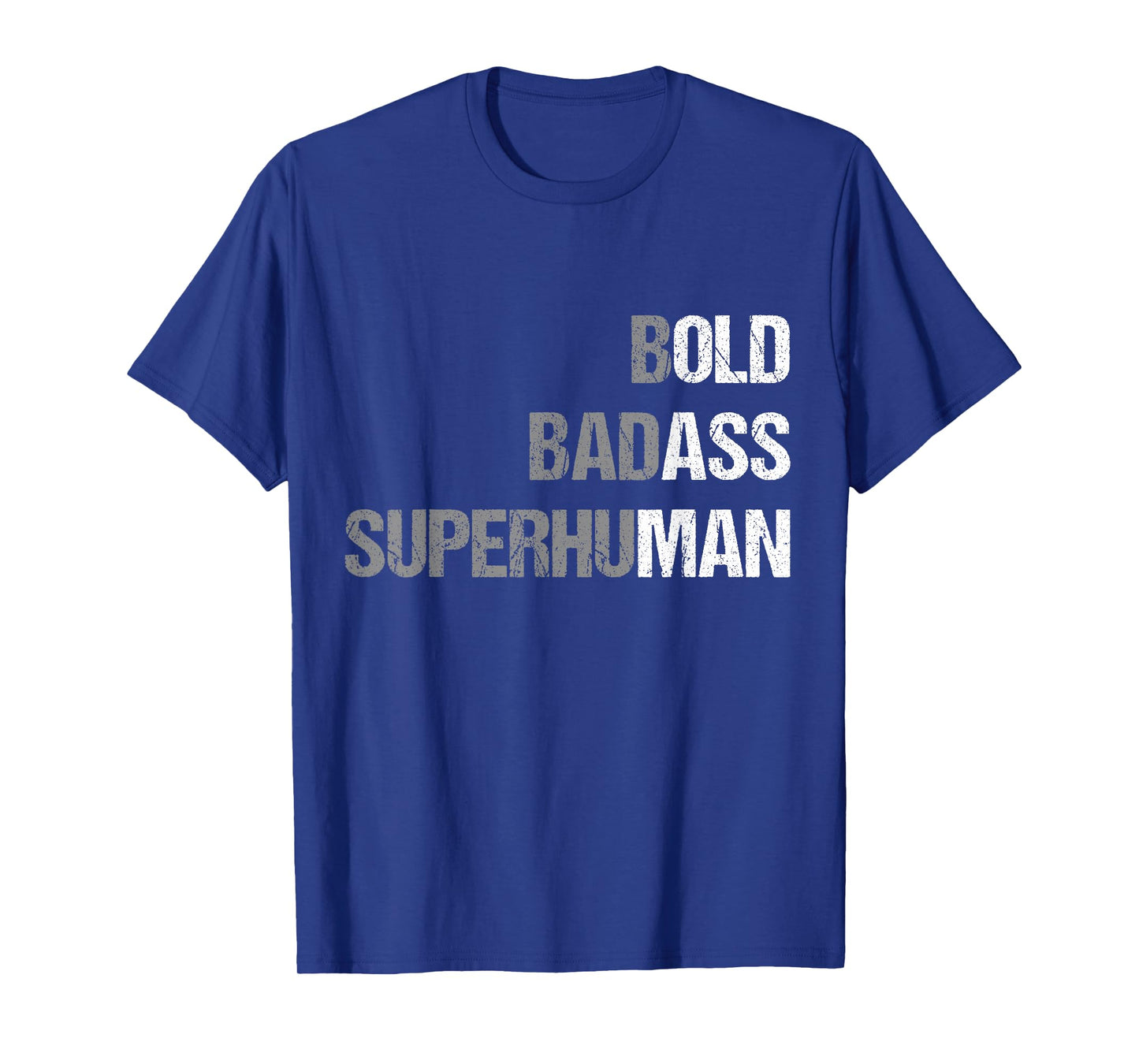 Bold Badass Superhuman Old Ass Man Funny Father Grandpa Dad T-Shirt