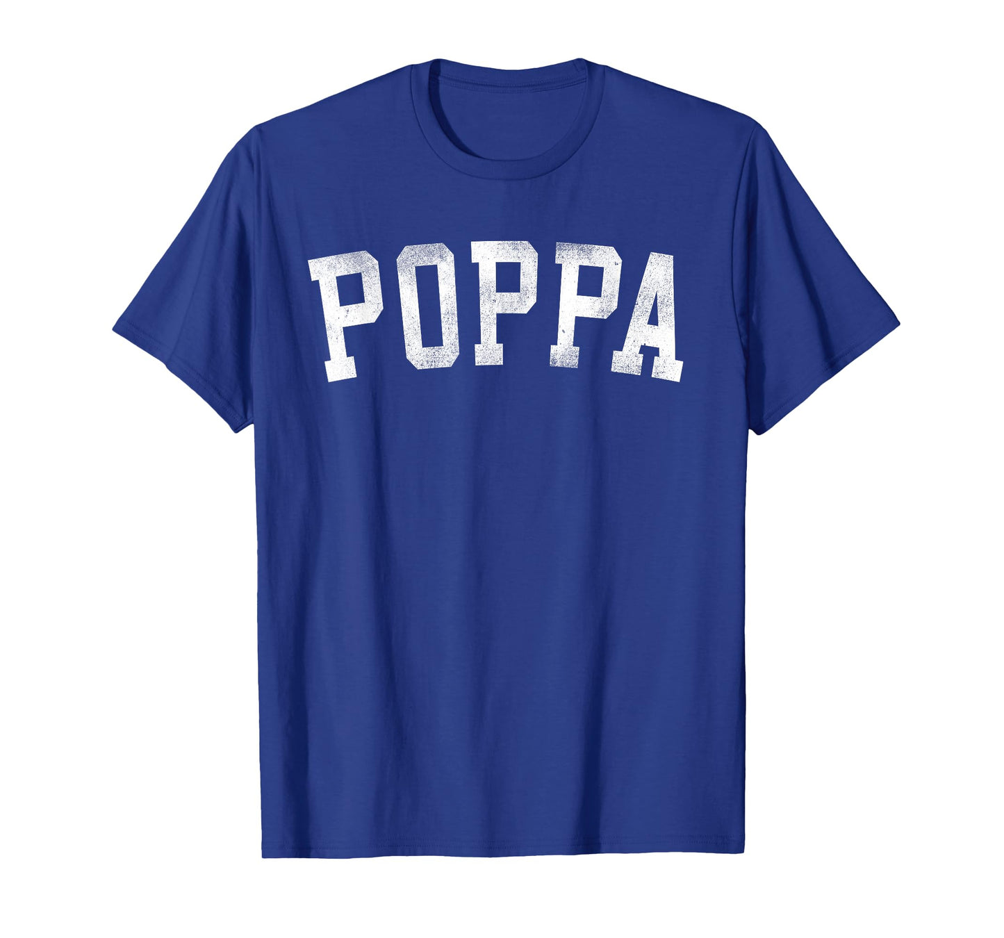 Poppa - Classic Bold Font Father's Day Poppa T-Shirt