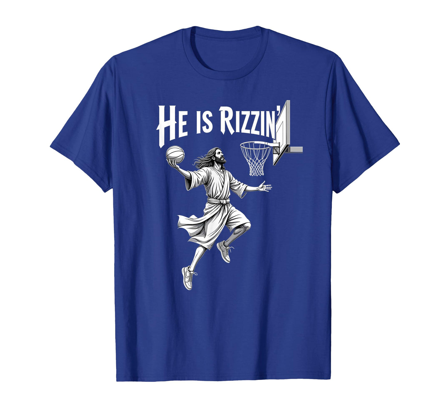 Christian Faith He Is Rizzin Jesus Basketball Hoop T-Shirt