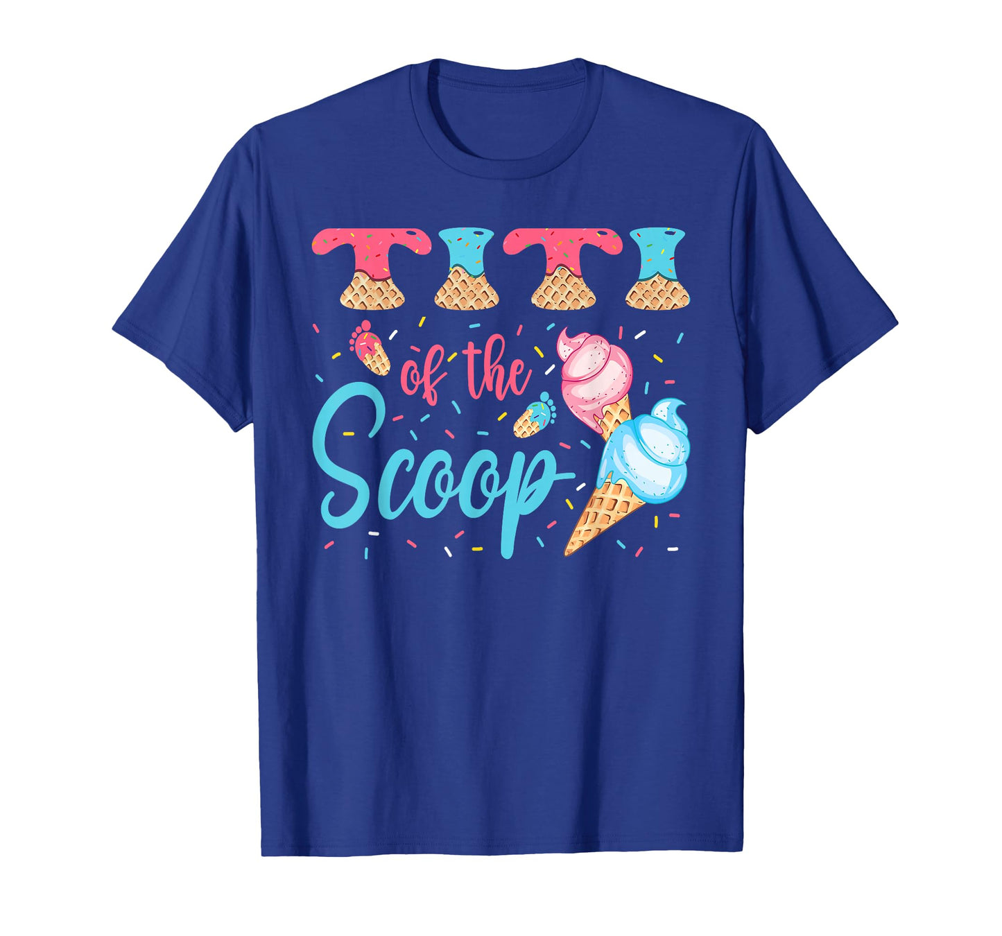 Titi Of The Scoop Ice Cream Gender Reveal Baby Shower T-Shirt