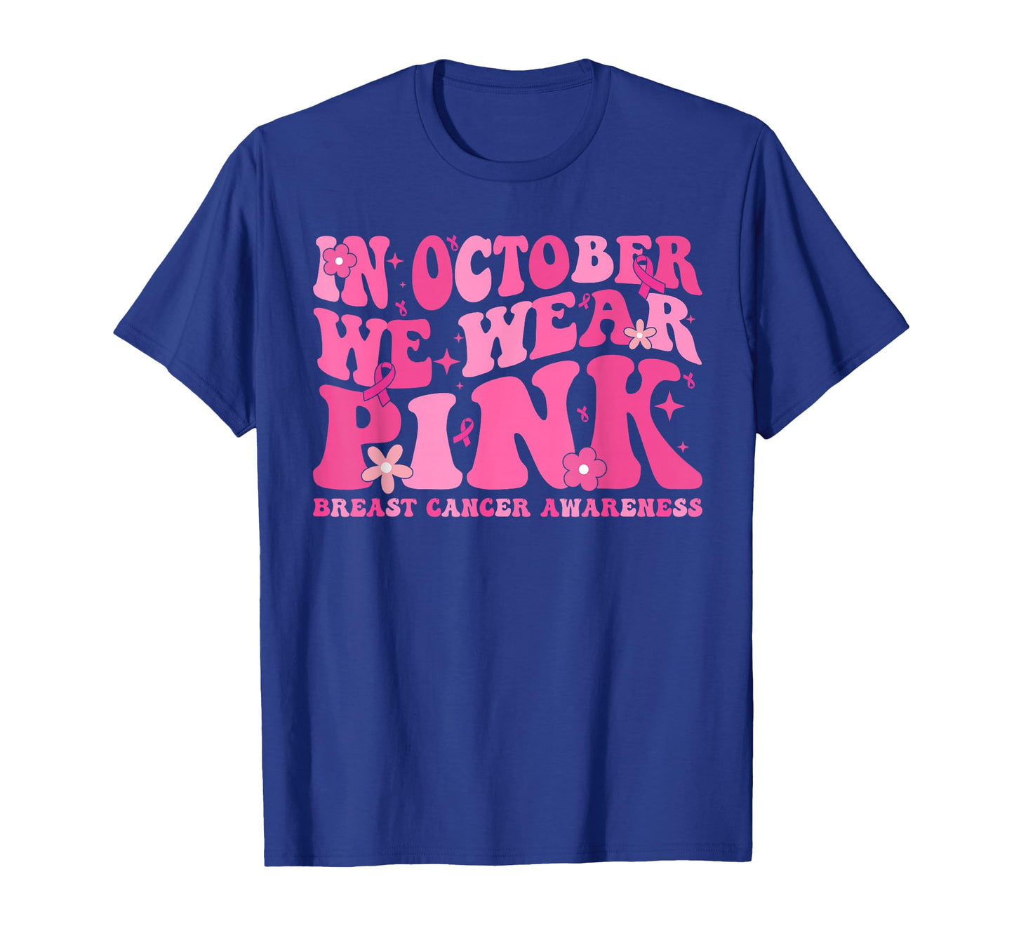 in October We Wear Pink Retro Groovy Breast Cancer Awareness T-Shirt