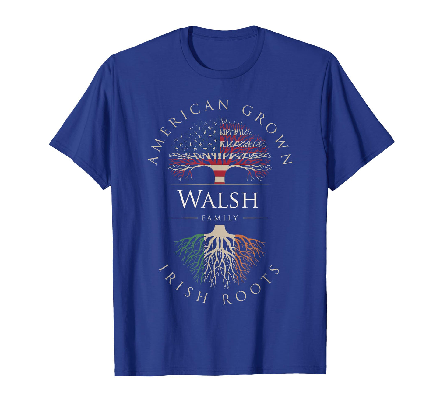Walsh Family Name American Grown Irish Roots Ireland Flag T-Shirt
