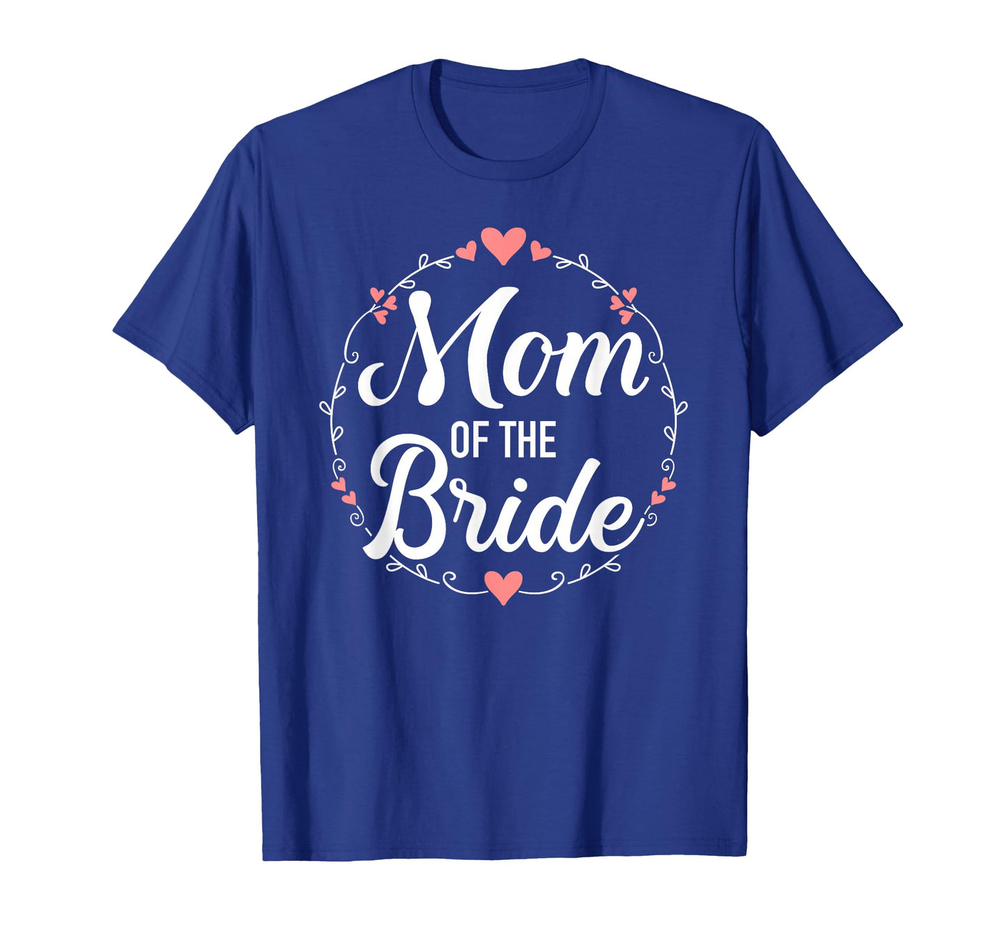 Mom of the bride wedding T-Shirt