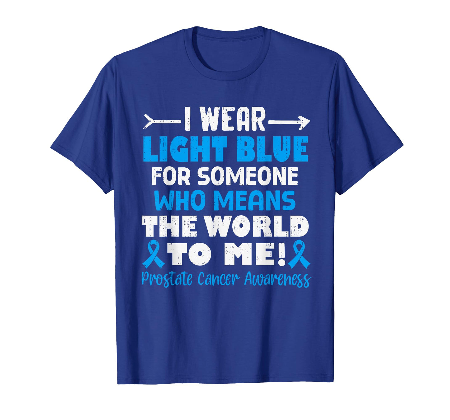 Prostate Cancer Awareness Ribbon Blue Family Support T-Shirt