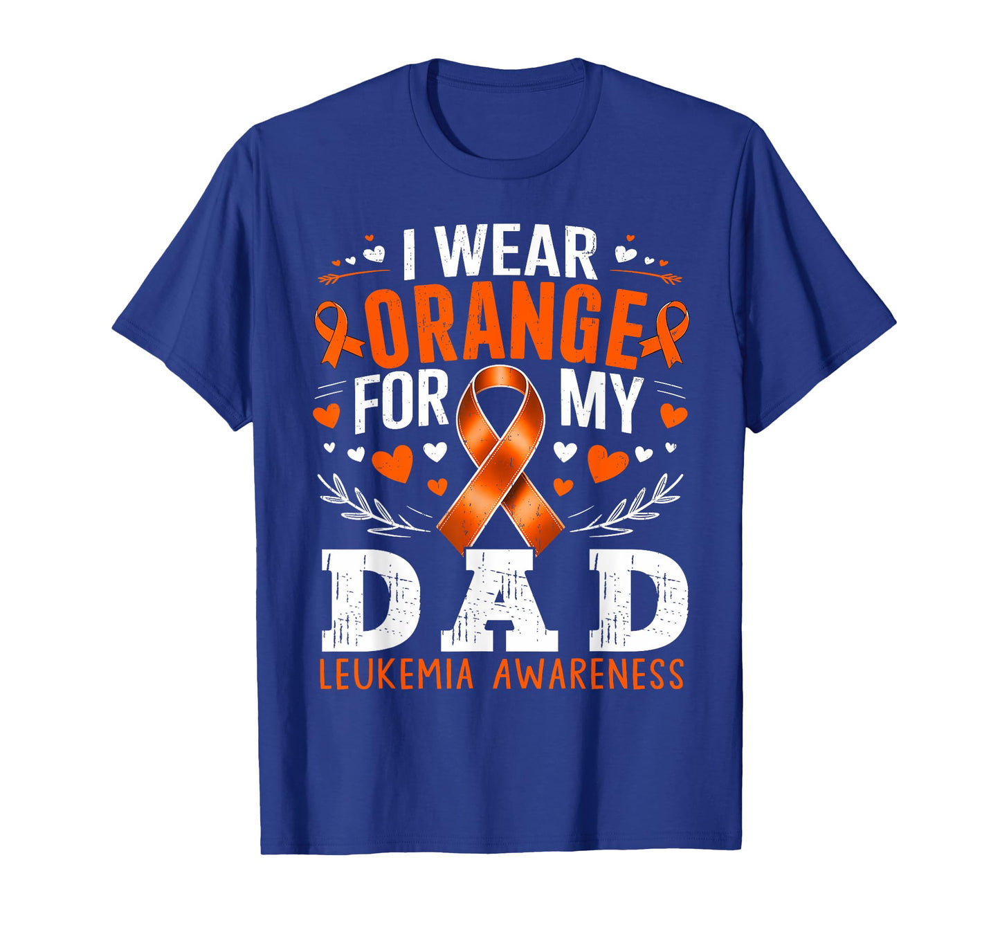 I Wear Orange for My Daddy Leukemia Awareness Month T-Shirt