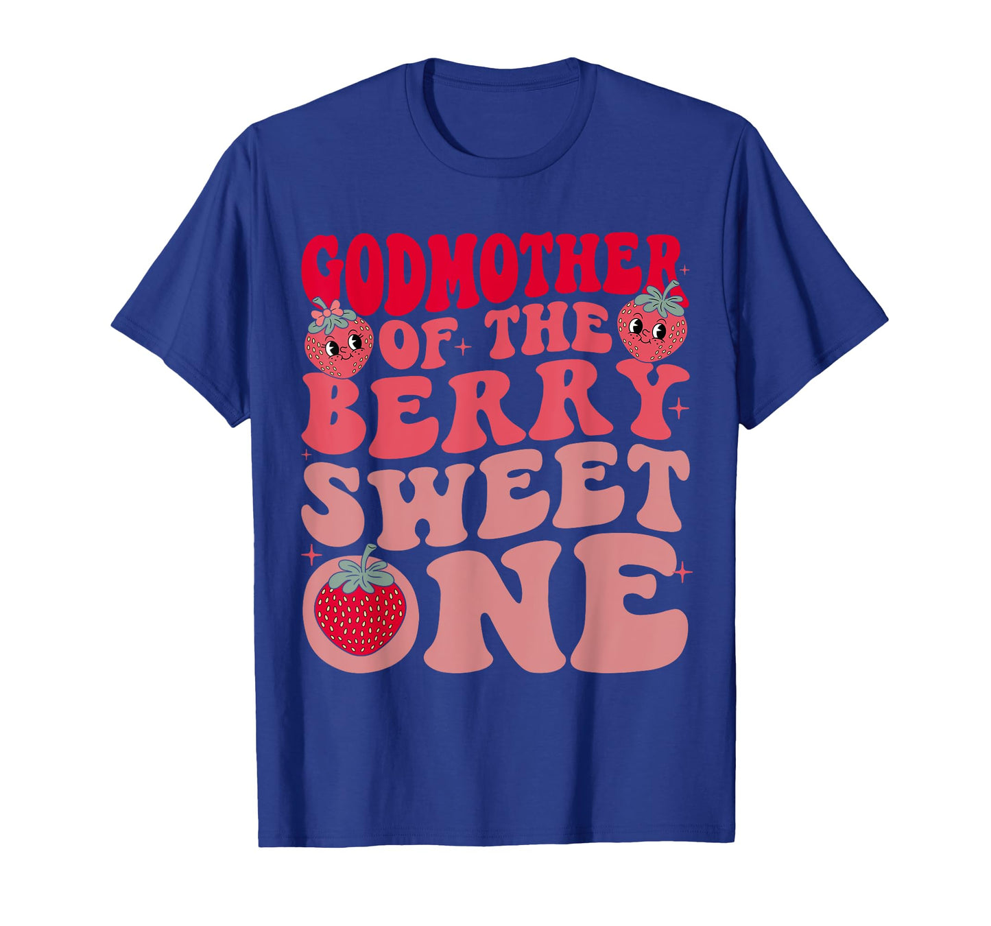 Godmother of The Berry Sweet One Strawberry First Birthday T-Shirt